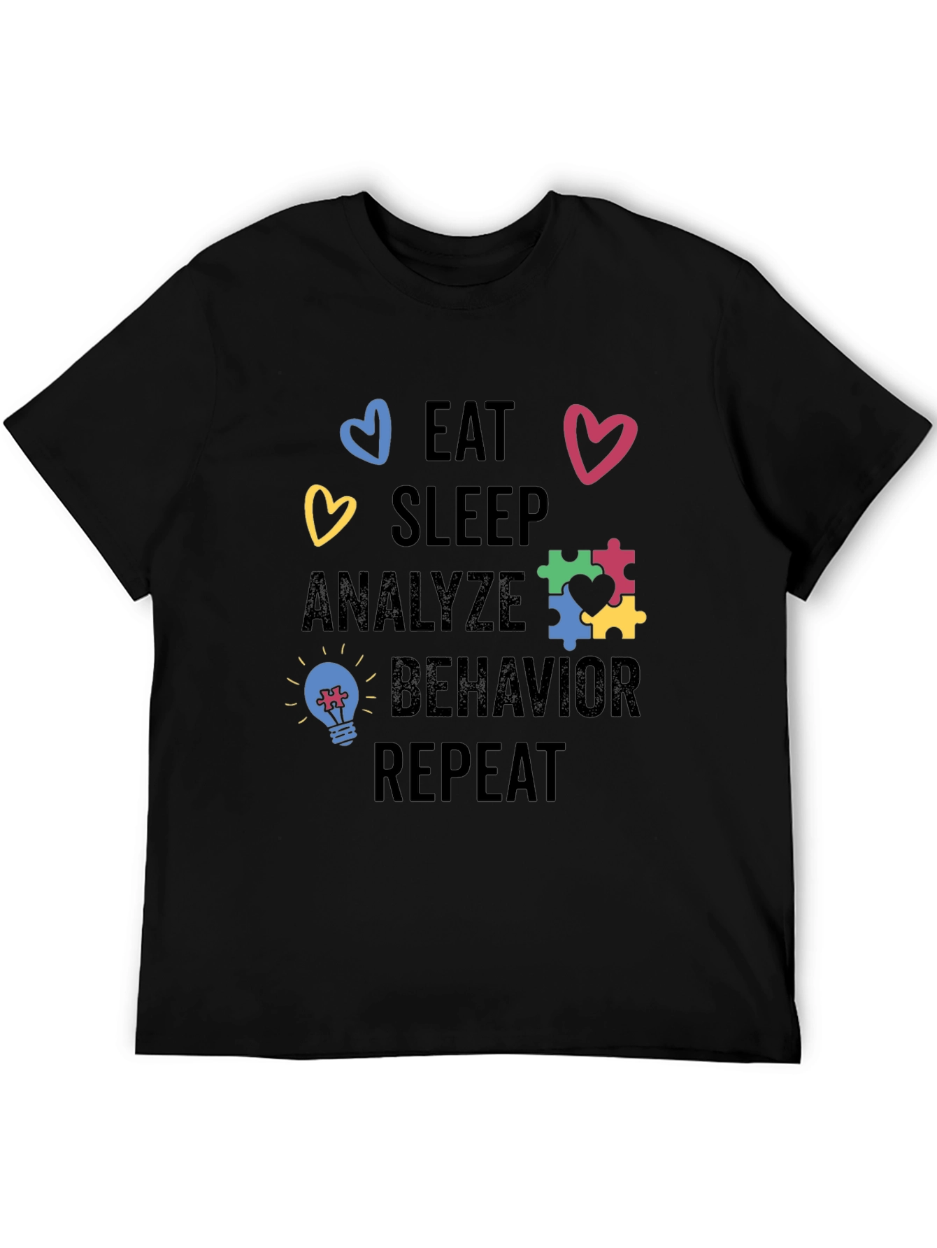 Camiseta Eat Sleep Analyze Behavior Repeat