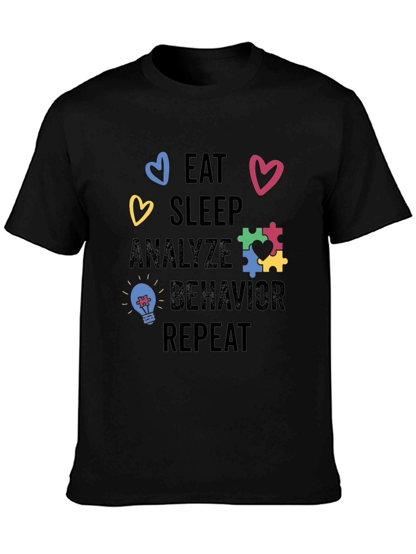 Camiseta Eat Sleep Analyze Behavior Repeat