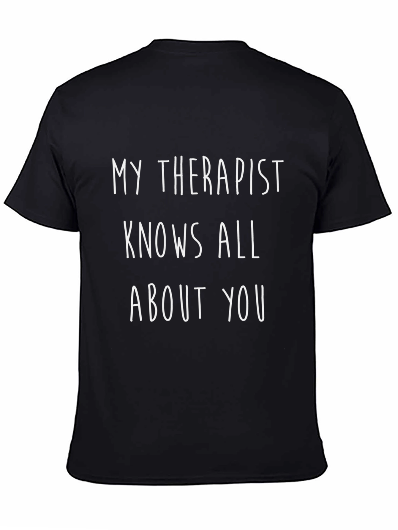 Camiseta Negra: Mi Terapeuta Lo Sabe Todo
