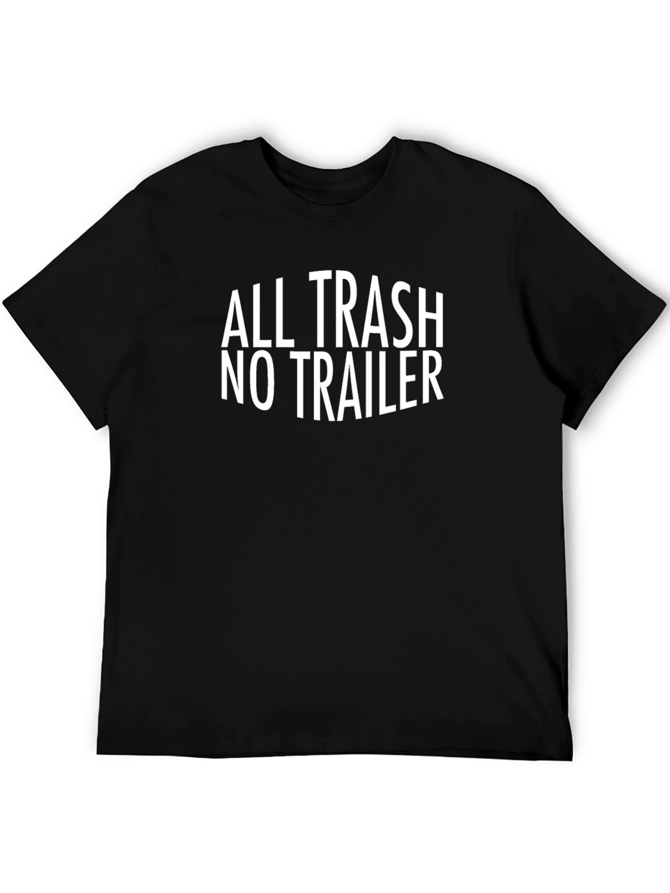 Camiseta Negra: All Trash No Trailer - Diseño Único