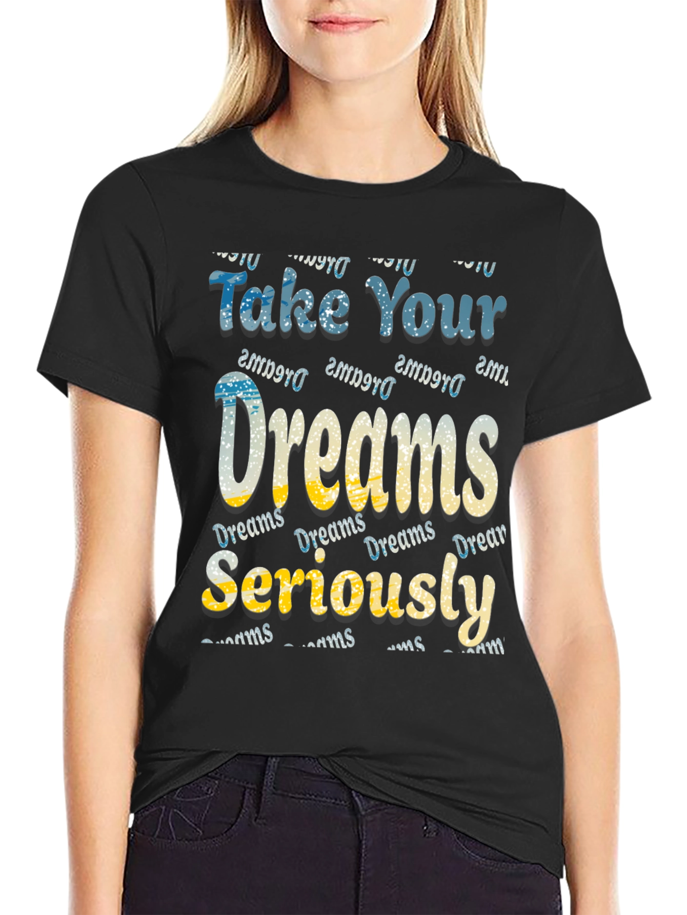 Camiseta Negra Take Your Dreams Seriously