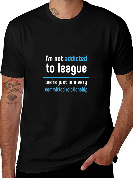 Camiseta Negra: Adicto a League - Relación Comprometida