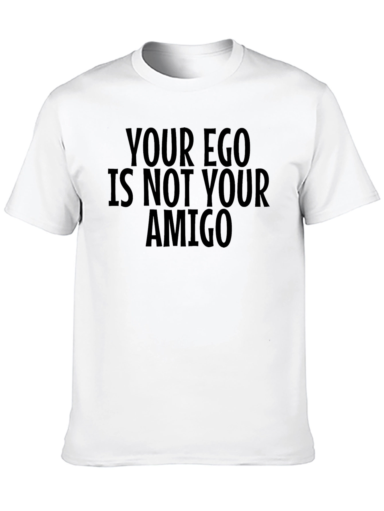Camiseta Negra: Tu Ego No Es Tu Amigo