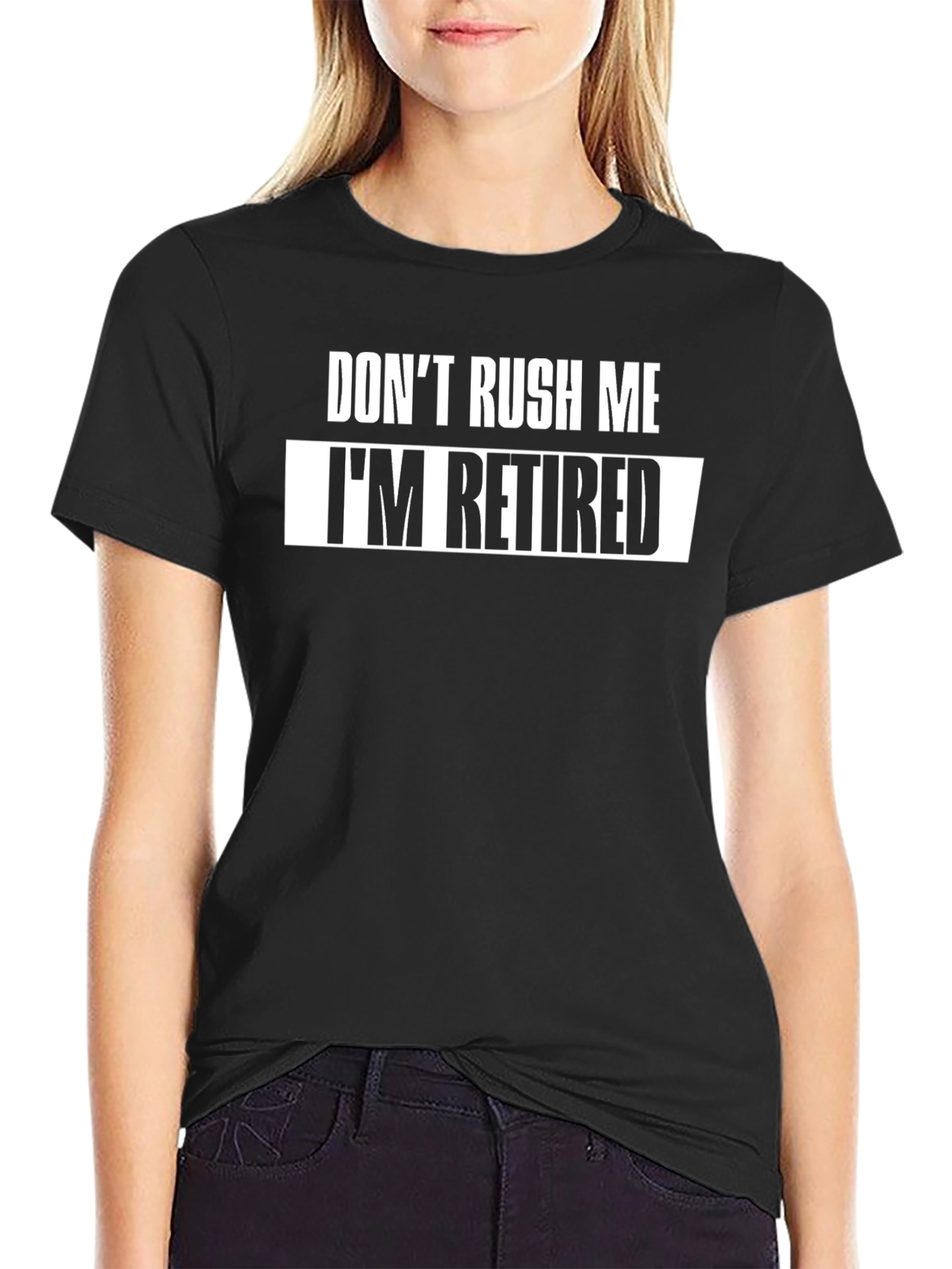 Camiseta Negra: No Me Apresures Estoy Jubilado