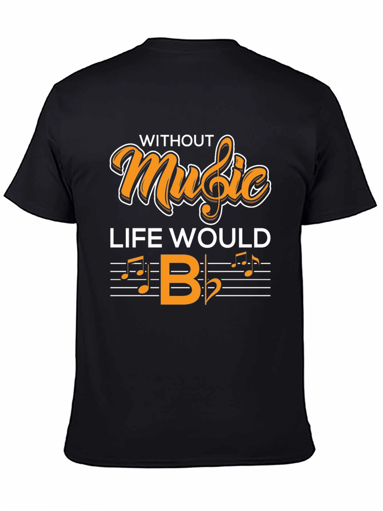 Camiseta Negra Without Music Life Would B♭