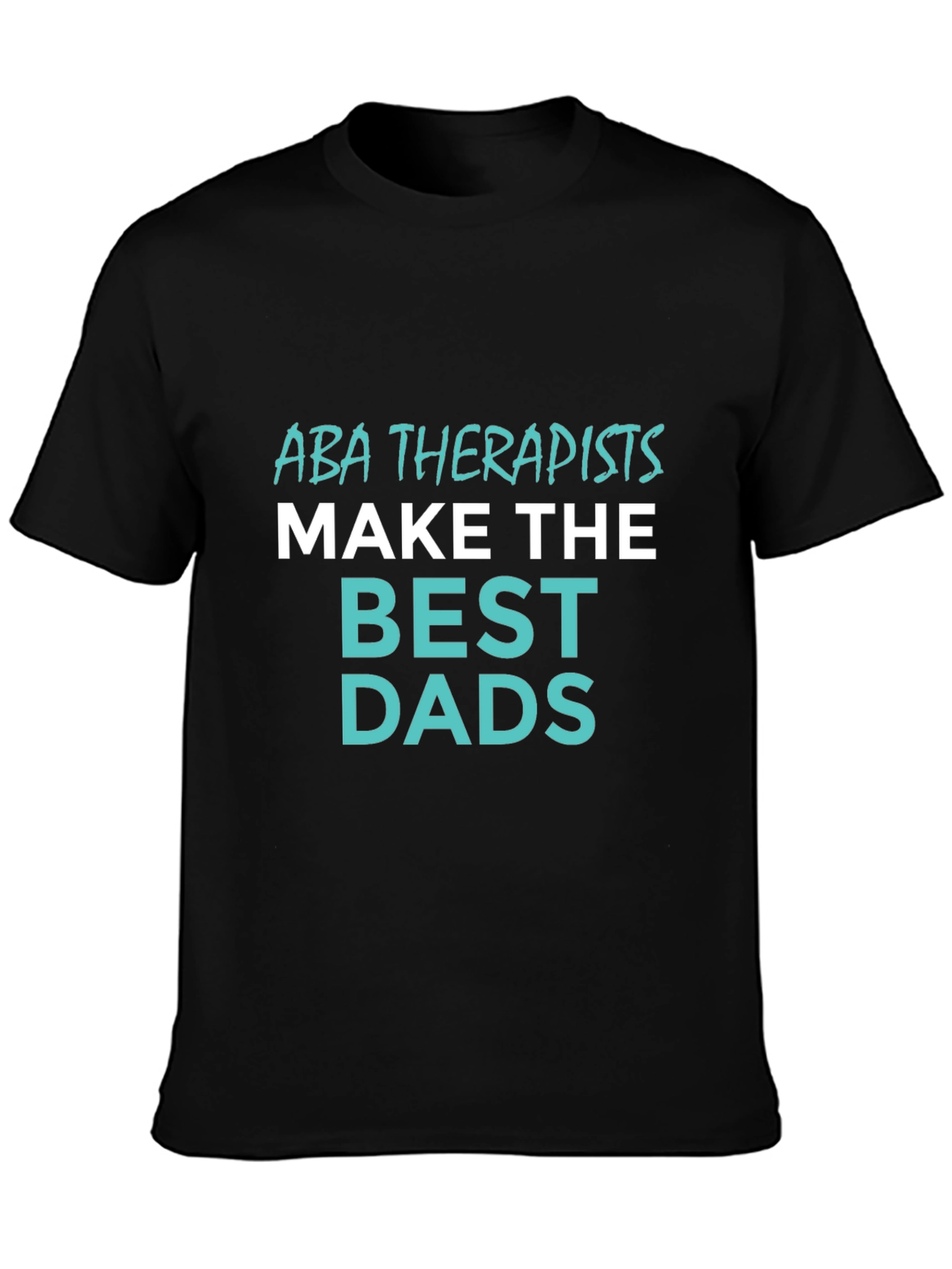 Camiseta Negra ABA Therapists Best Dads