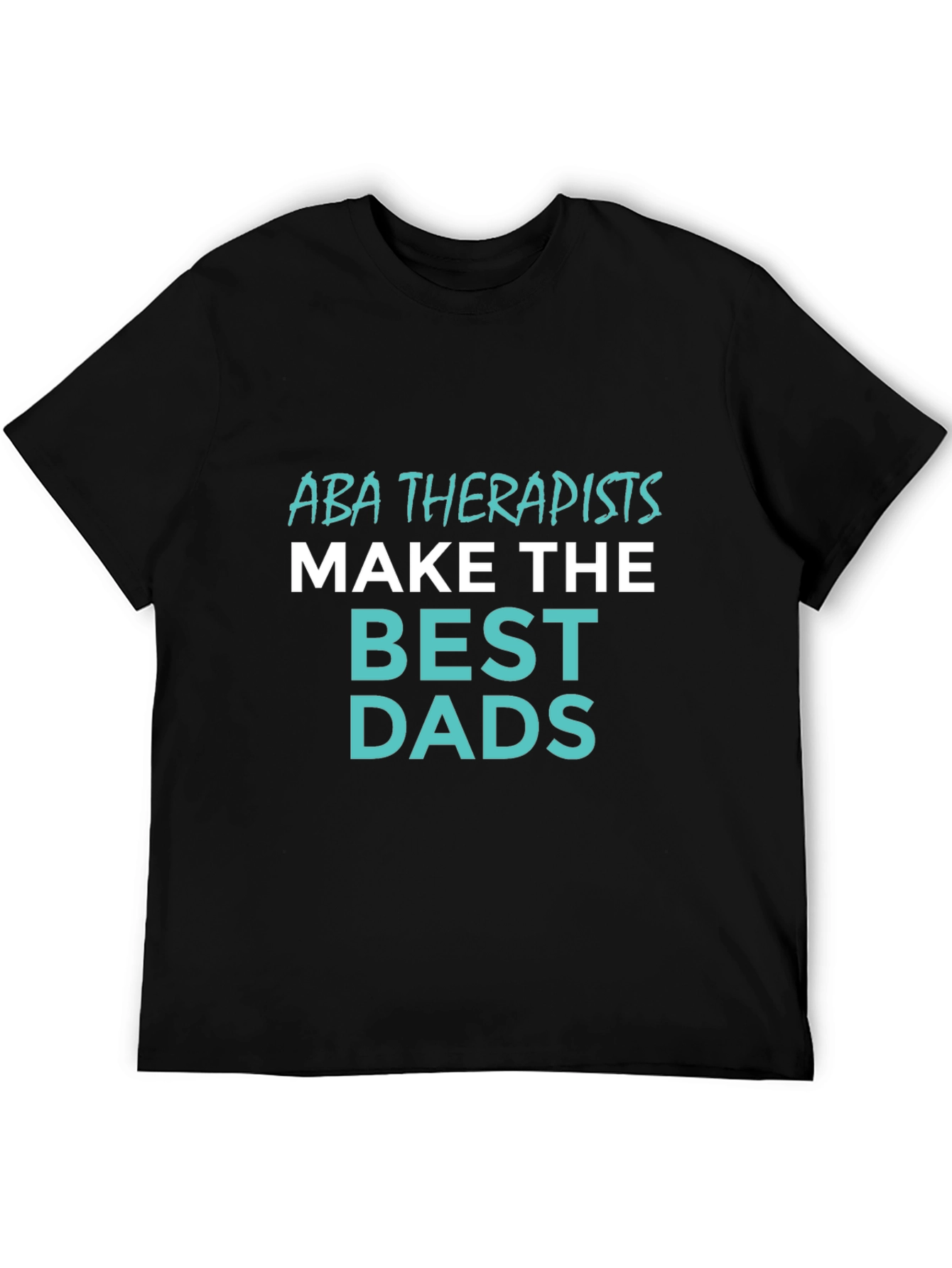 Camiseta Negra ABA Therapists Best Dads