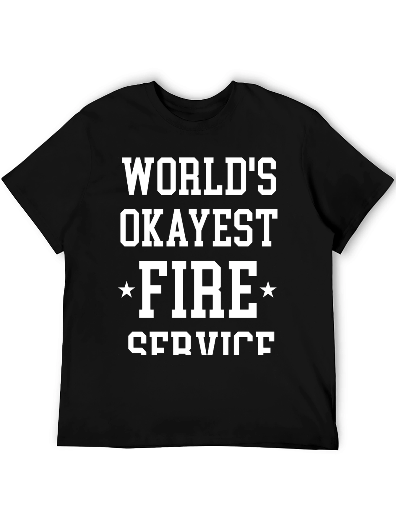 Camiseta Negra: Worlds Okayest Fire Service