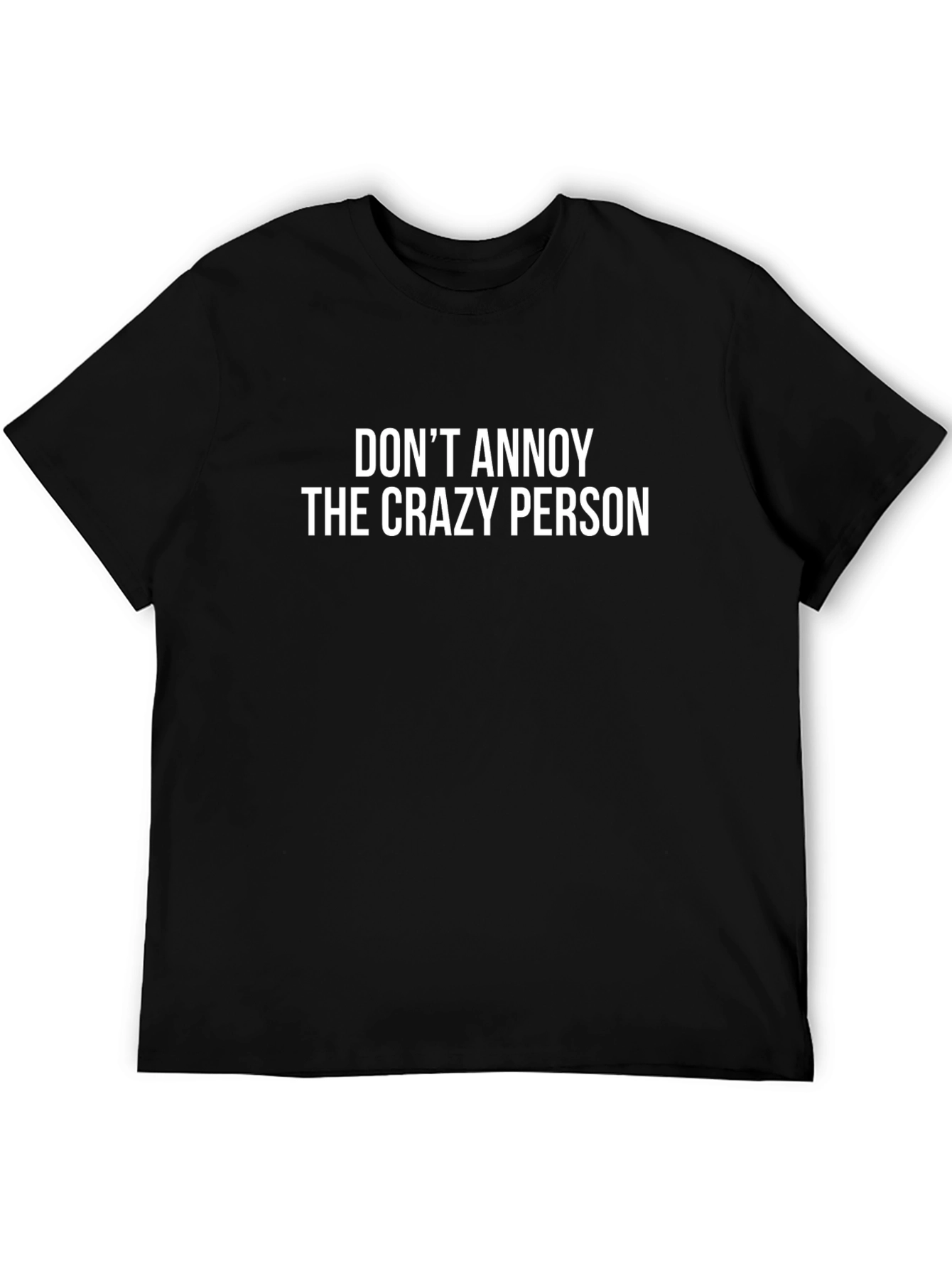 Camiseta Negra: No Molestes a la Persona Loca