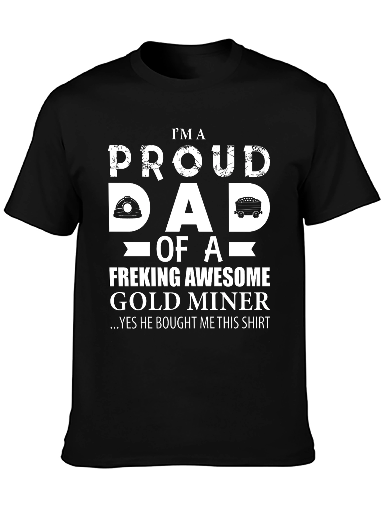 Camiseta Papá Orgulloso de Minero de Oro