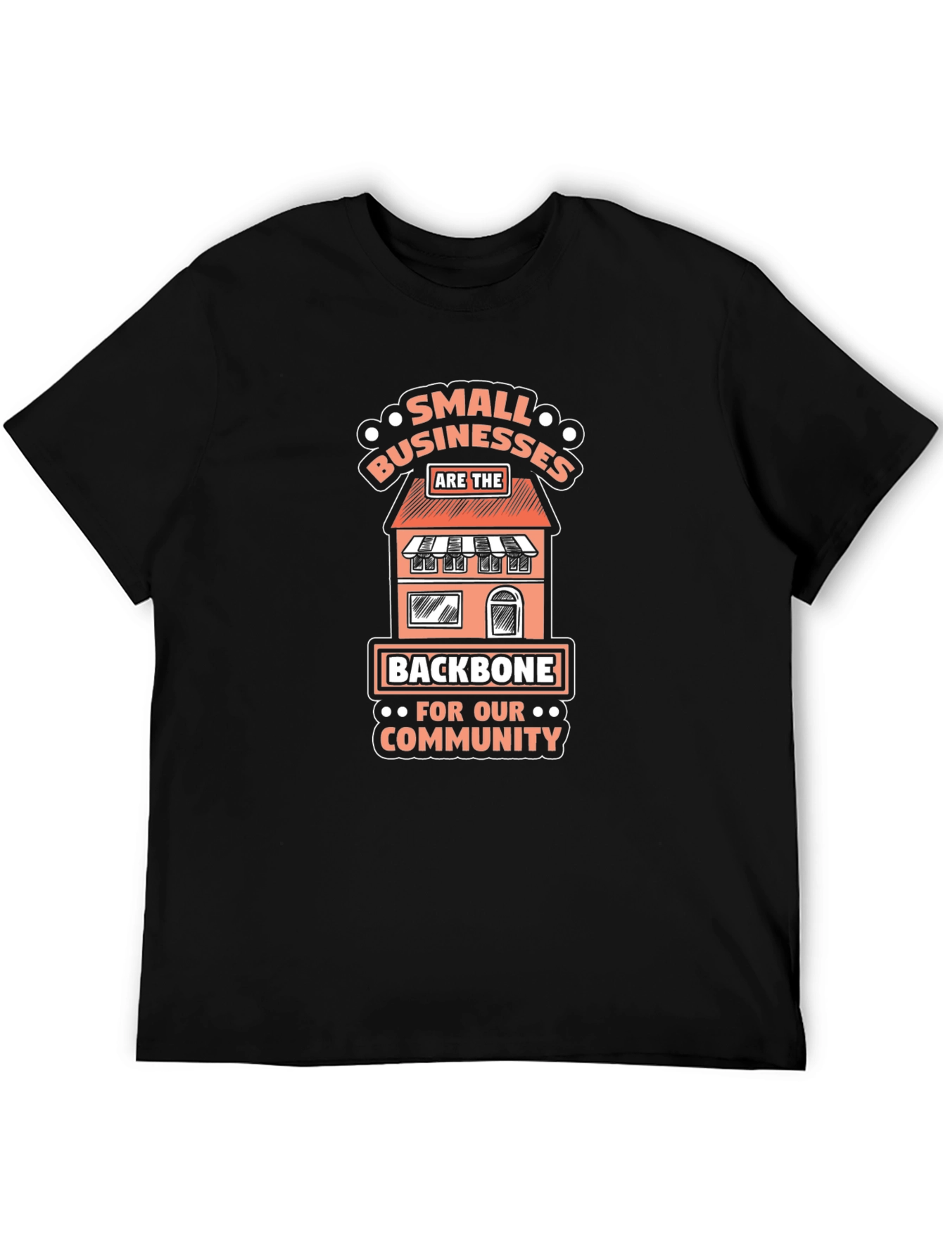 Camiseta Negra Small Businesses Are The Backbone