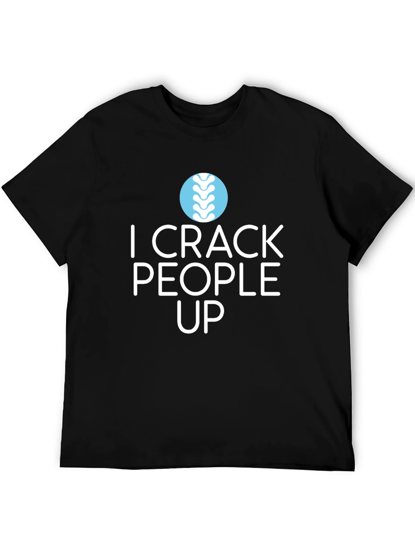 Camiseta Negra: I Crack People Up