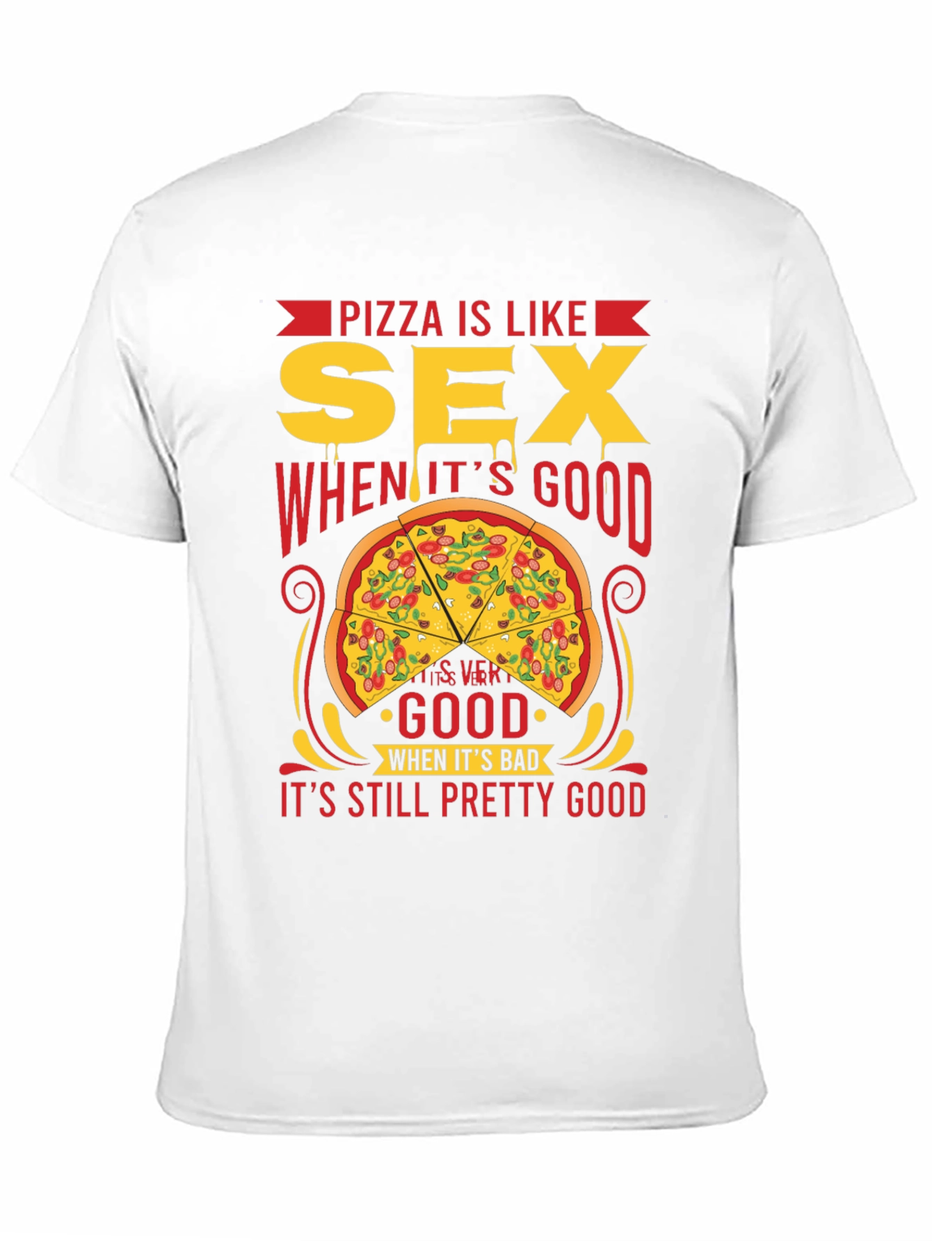 Camiseta Negra: Pizza es Como Sexo - ¡Siempre Buena!