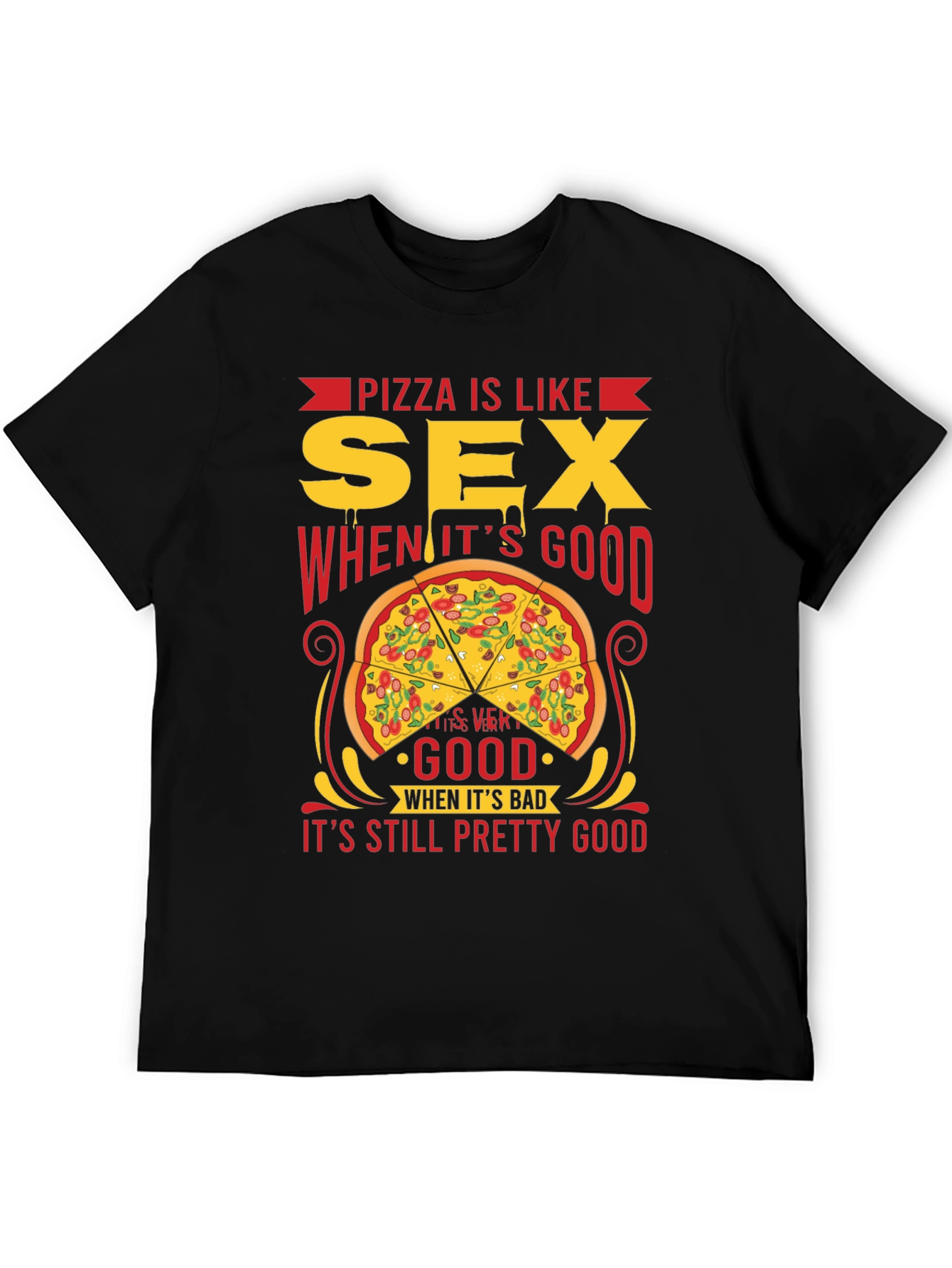 Camiseta Negra: Pizza es Como Sexo - ¡Siempre Buena!