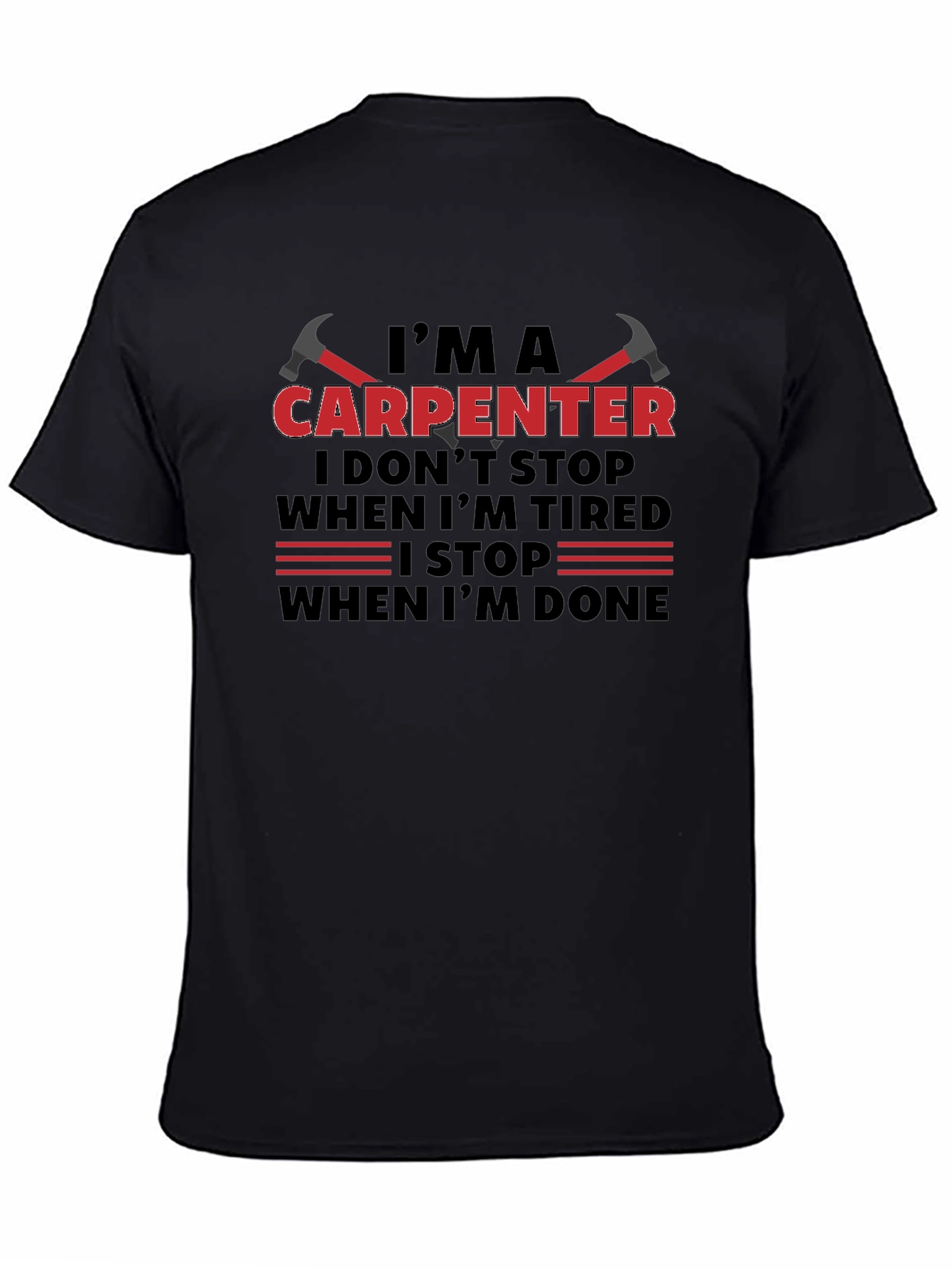 Camiseta Negra: Soy Carpintero - No paro hasta terminar