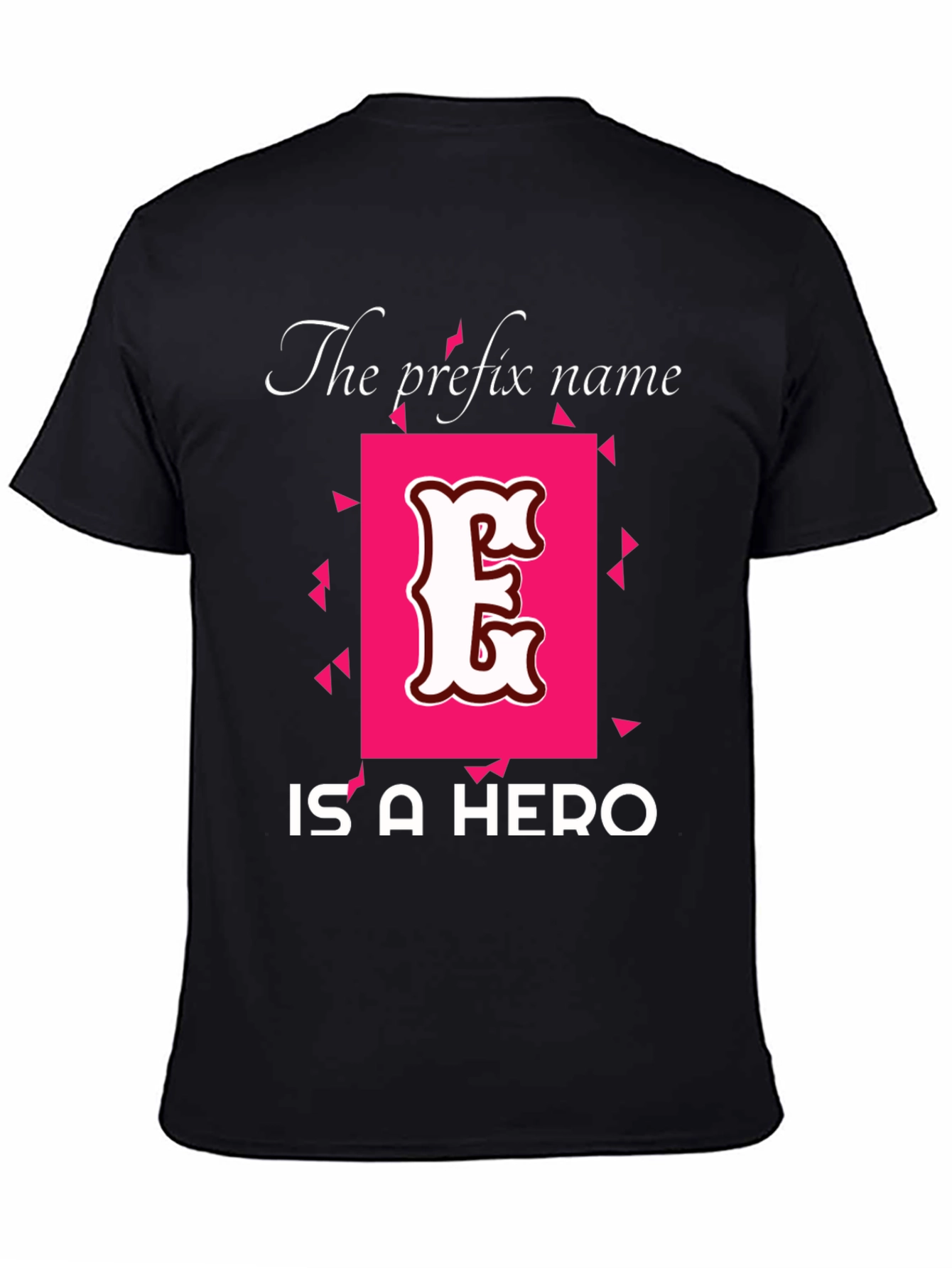Camiseta Negra E: ¡El Prefijo de un Héroe!