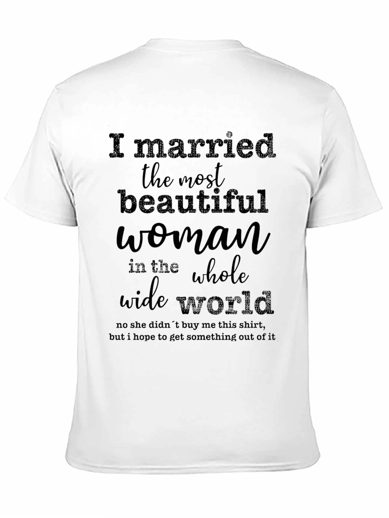 Camiseta Hombre: La Mujer Más Bella del Mundo