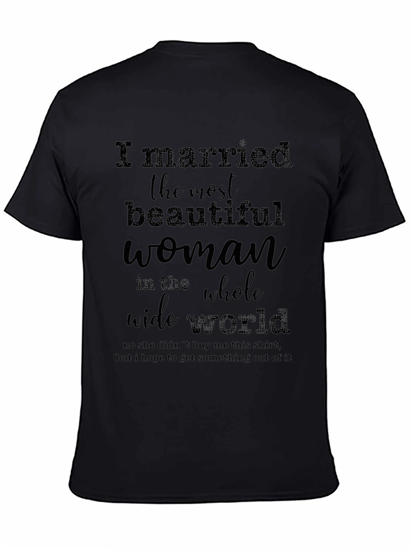 Camiseta Hombre: La Mujer Más Bella del Mundo