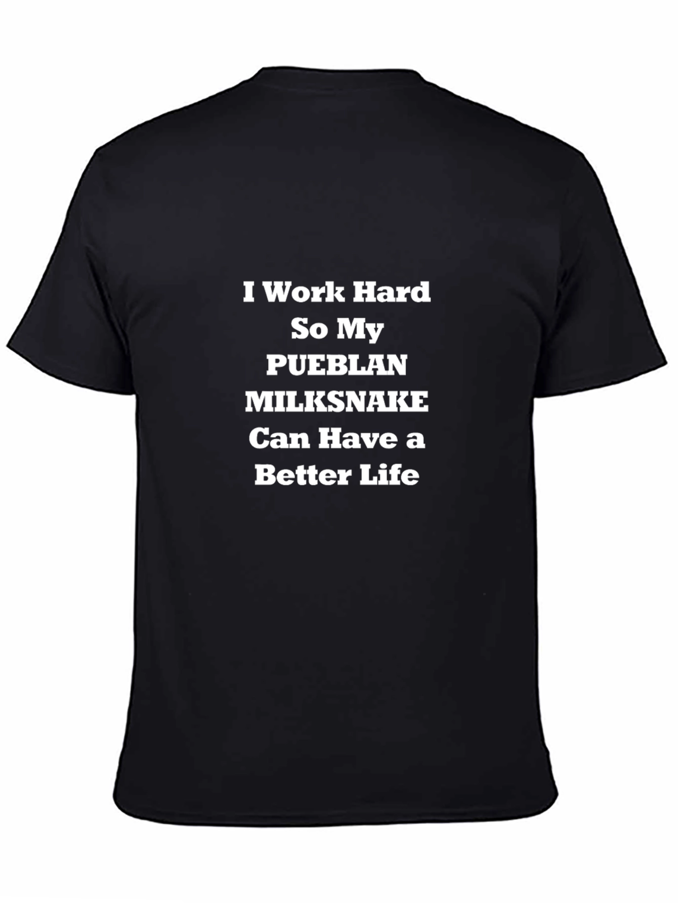 Camiseta Negra: Trabajo Duro por mi Serpiente