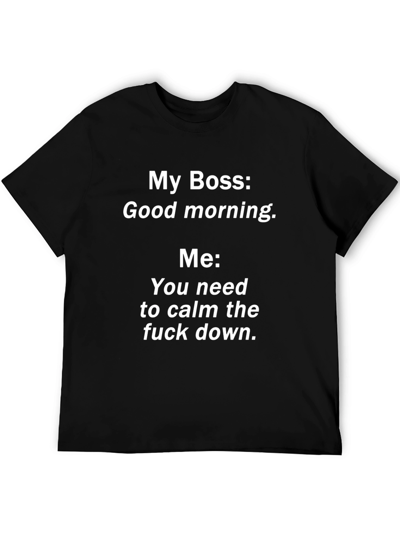 Camiseta Hombre: My Boss Good Morning - Relax