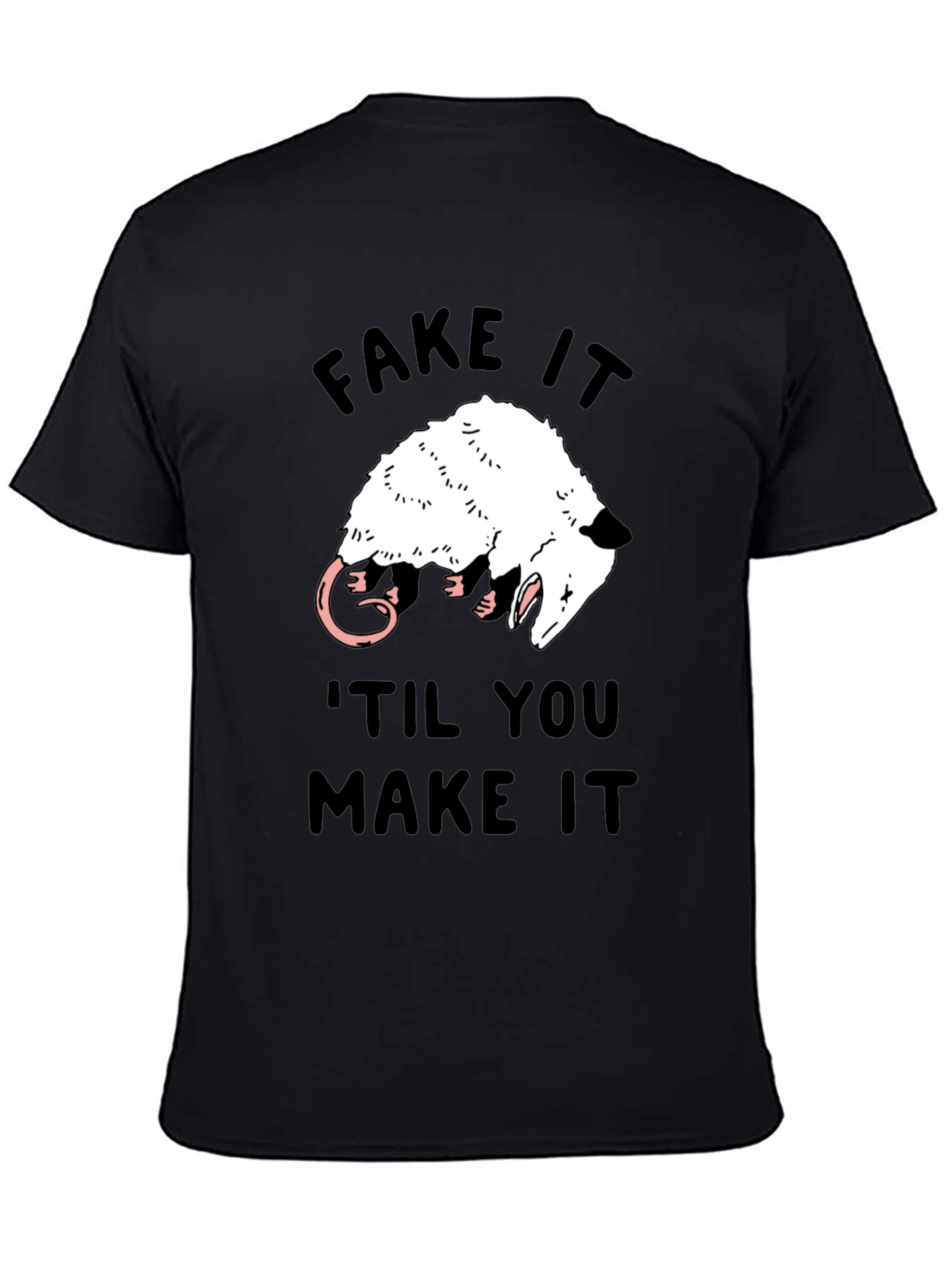 Camiseta Negra Fake It Til You Make It Zarigüeya