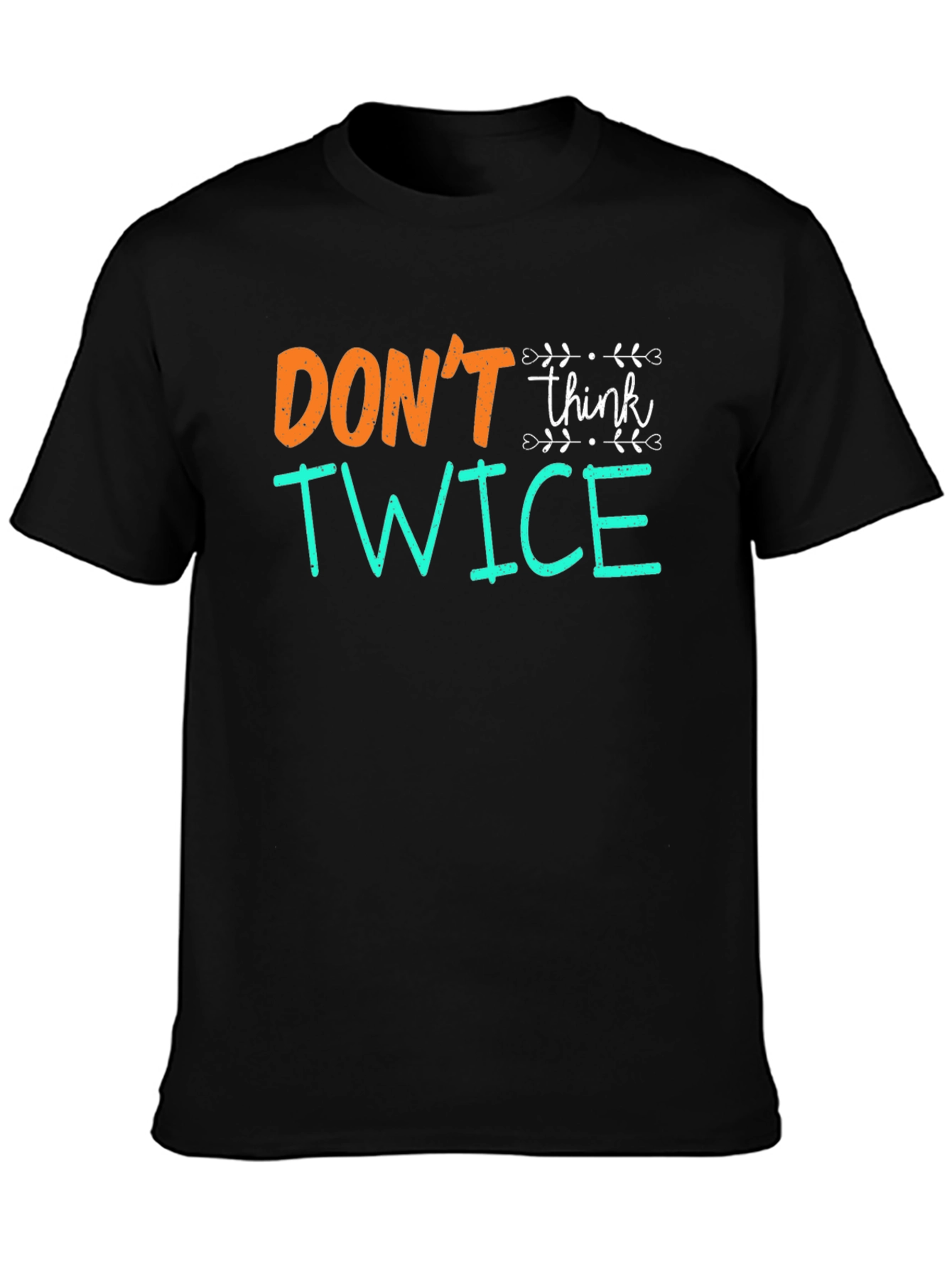 Camiseta Negra con Diseño No Pienses Dos Veces