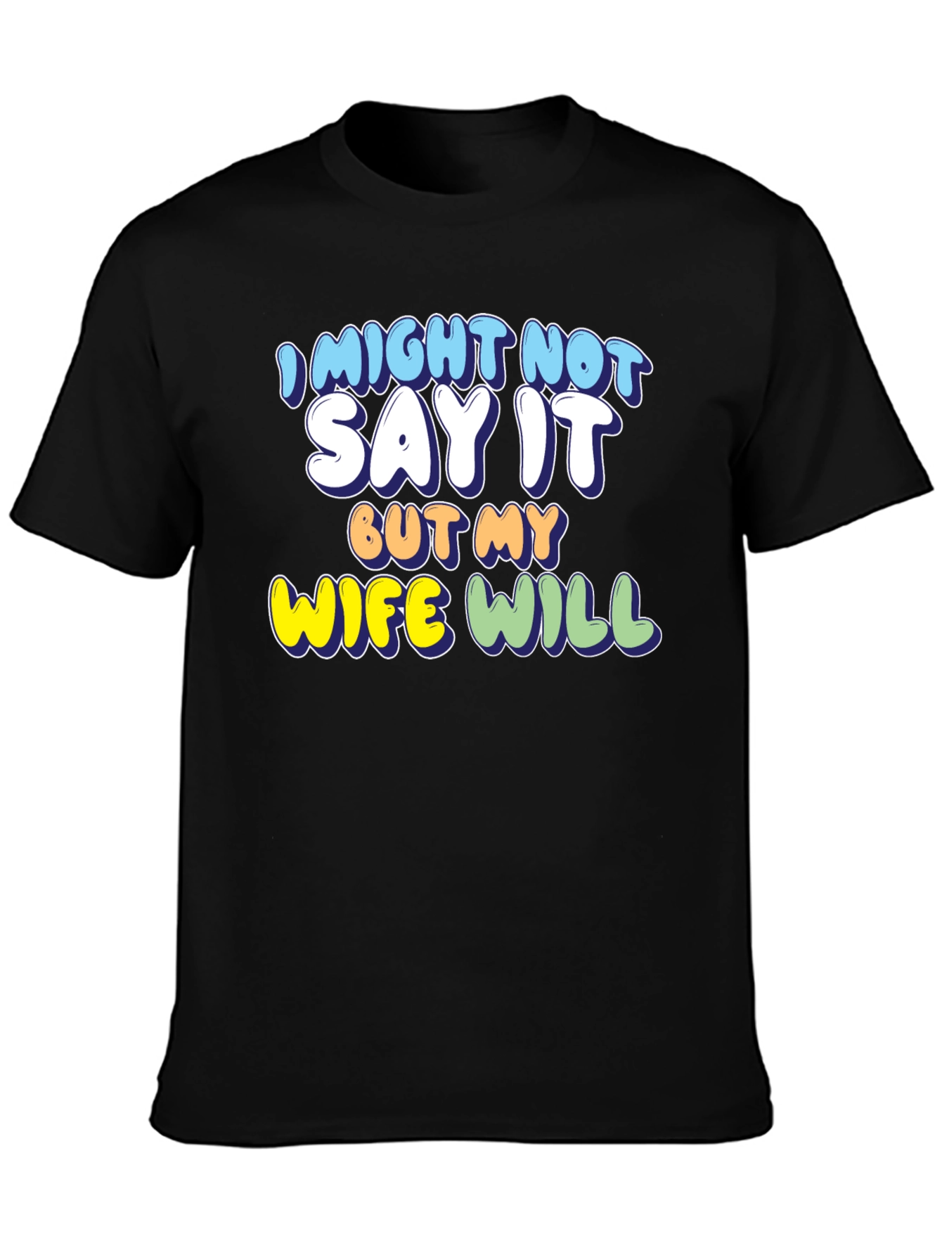 Camiseta Negra con Mensaje Divertido My Wife Will