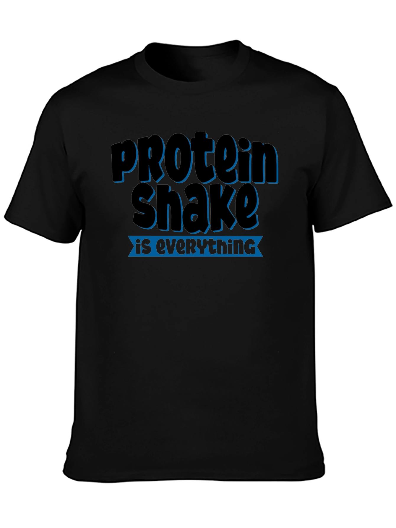 Camiseta Negra Protein Shake is Everything