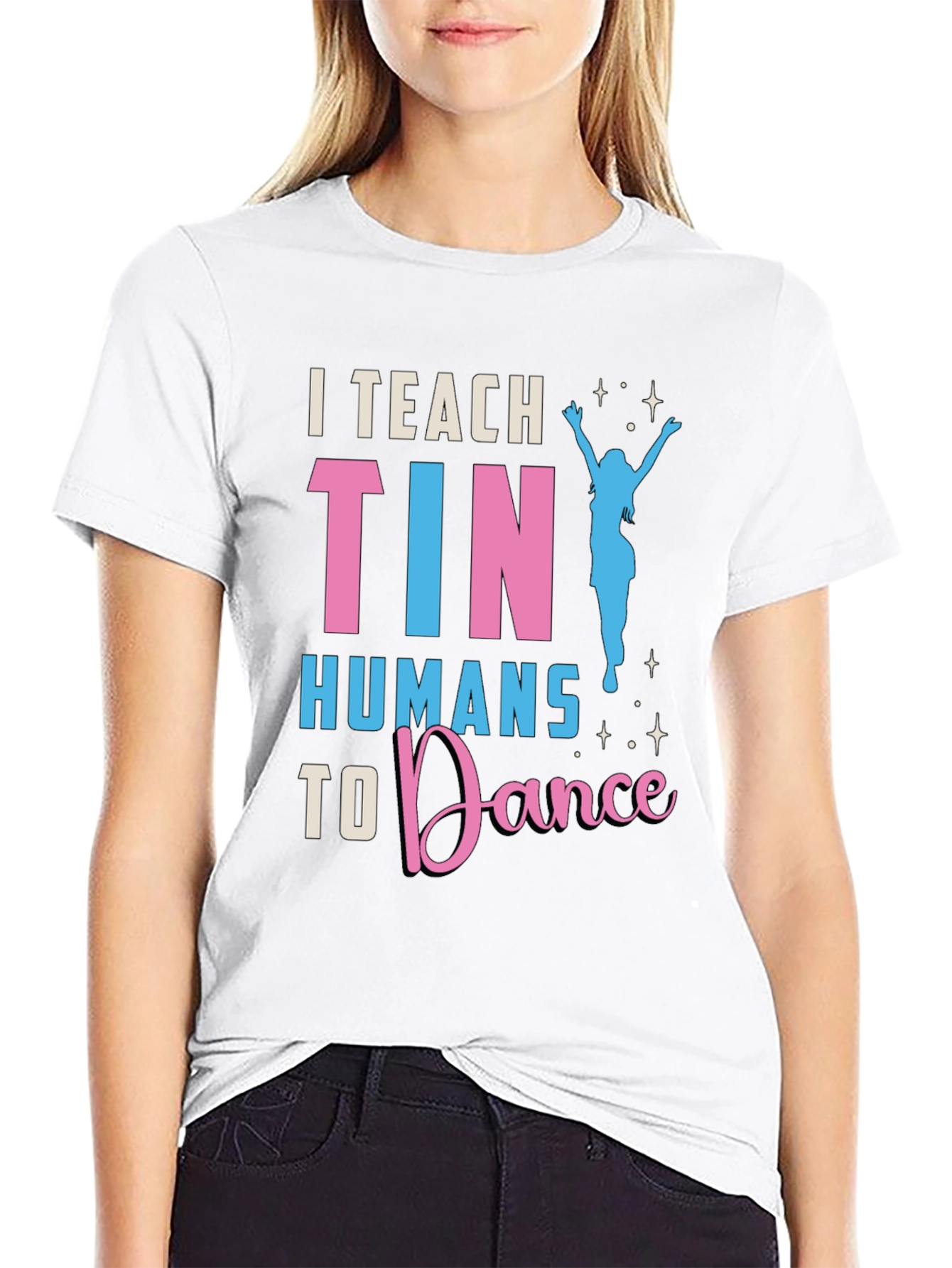 Camiseta I Teach Tiny Humans to Dance