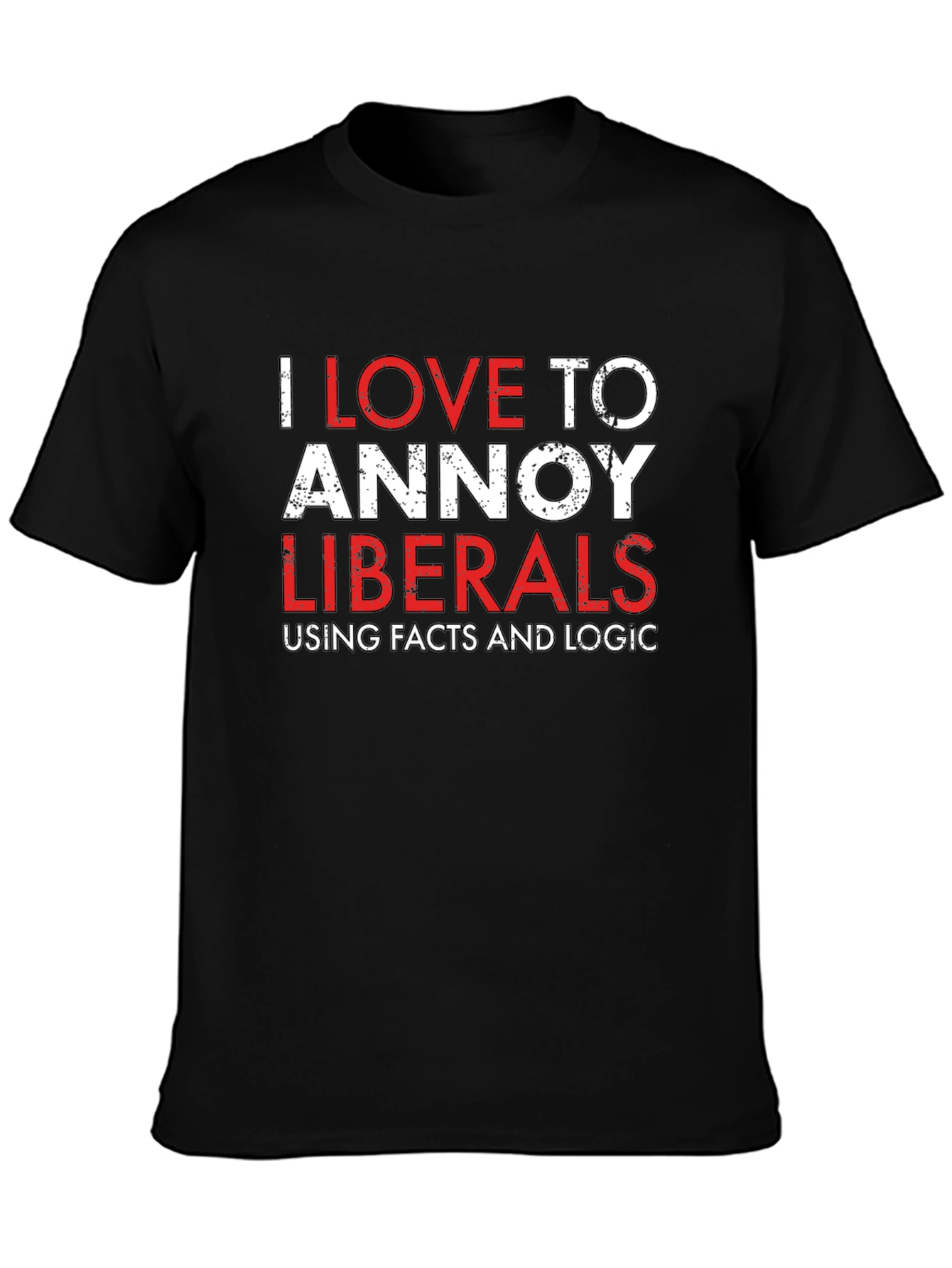 Camiseta Negra: Amo Molestar a los Liberales con Datos