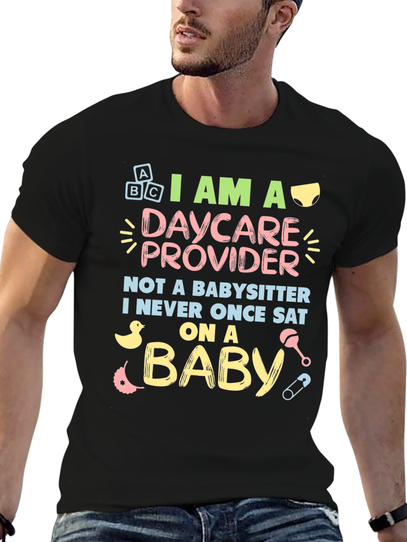 Camiseta I AM A DAYCARE PROVIDER
