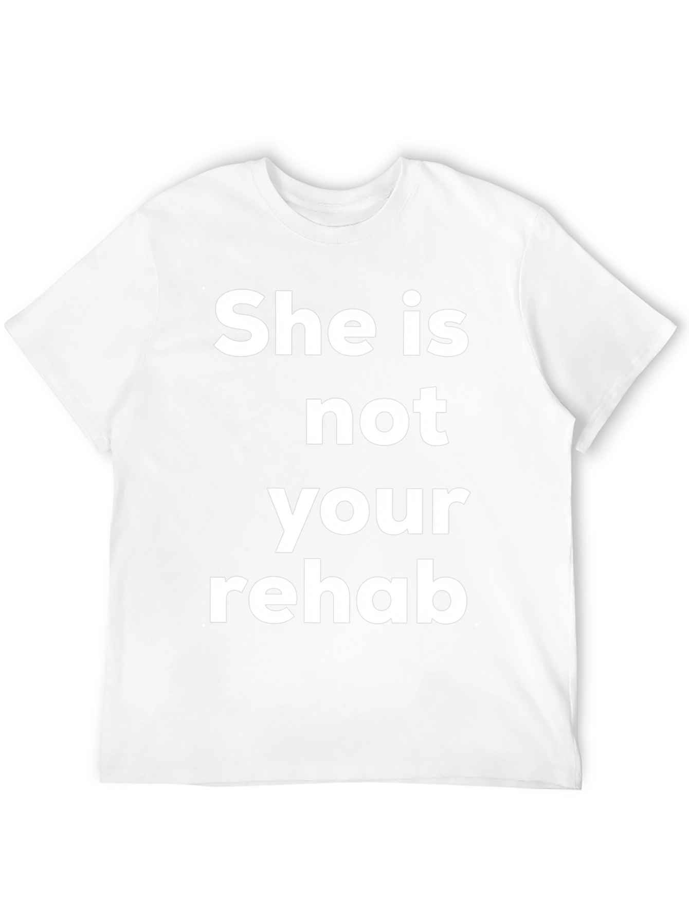 Camiseta Ella no es tu rehabilitación