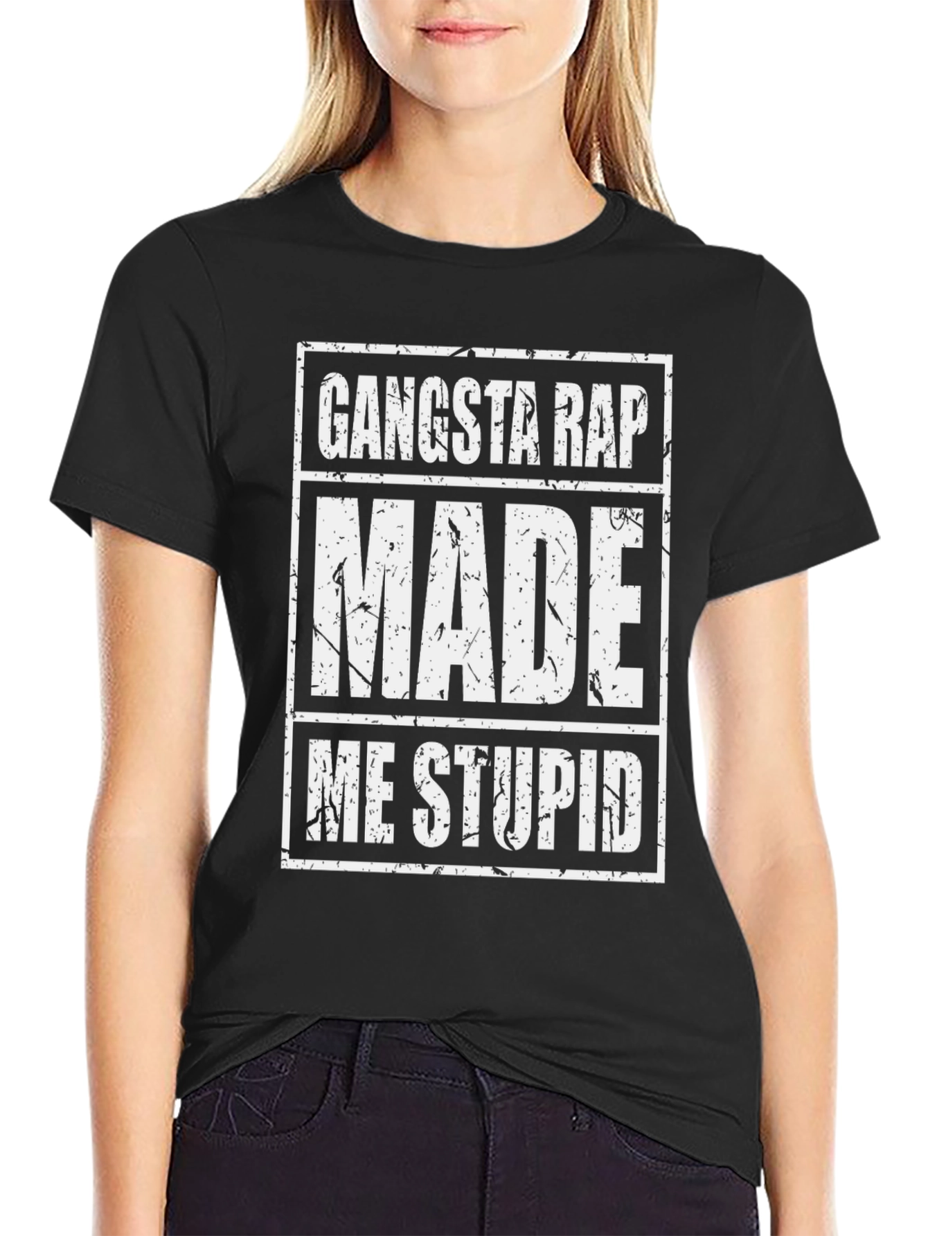 Camiseta Negra: Gangsta Rap Me Hizo Estúpido