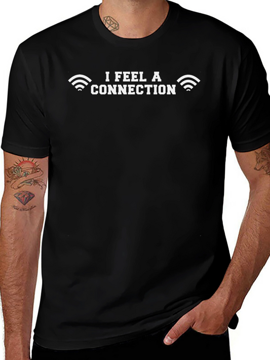 Camiseta Negra I Feel A Connection - Divertida y Cómoda