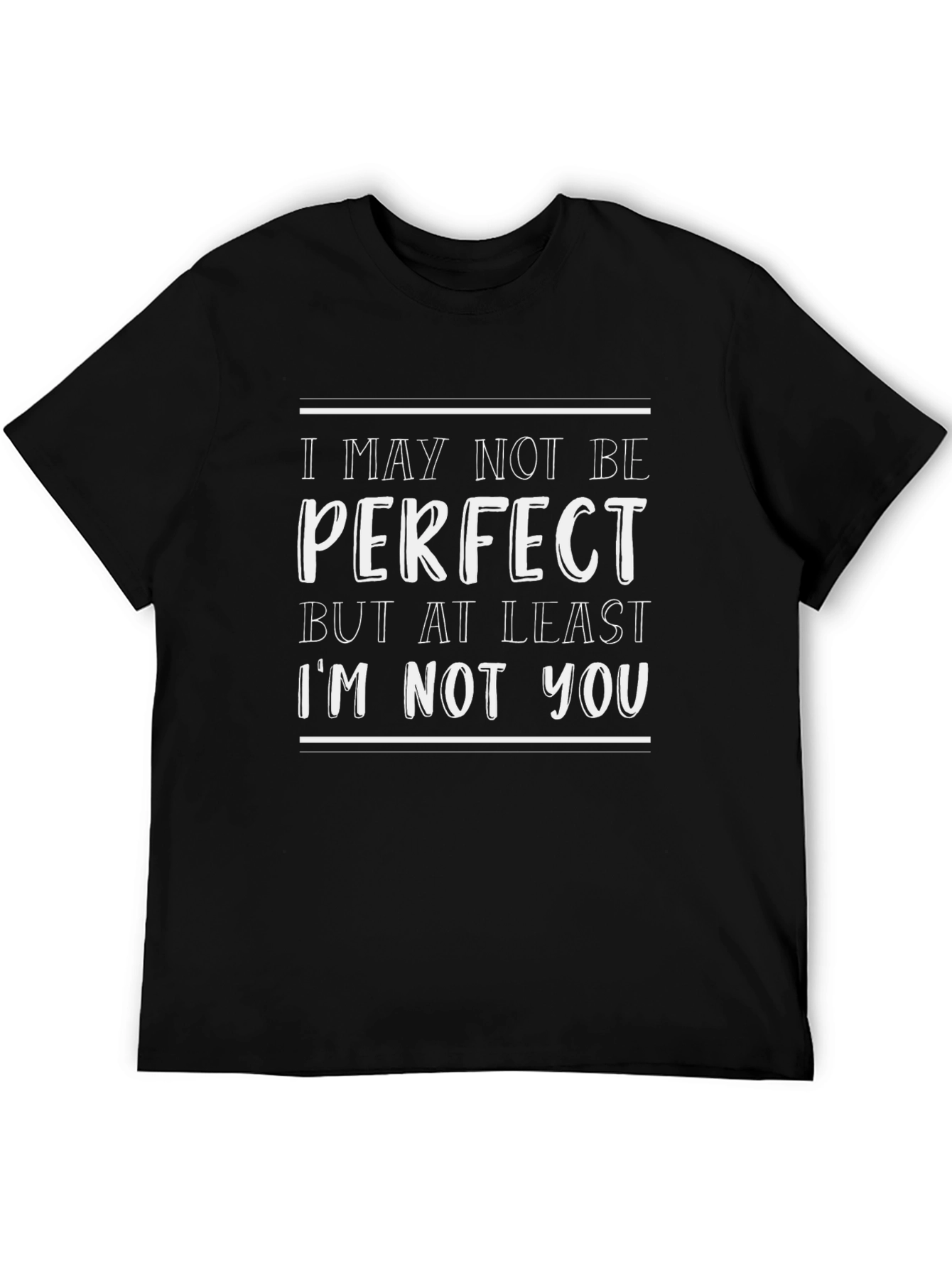 Camiseta Negra: No Soy Perfecto Pero No Soy Tú
