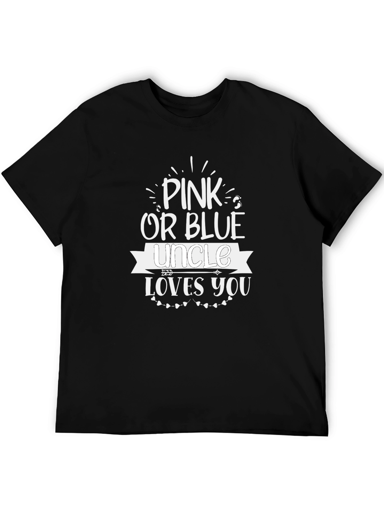 Camiseta Unisex Pink or Blue Uncle Loves You