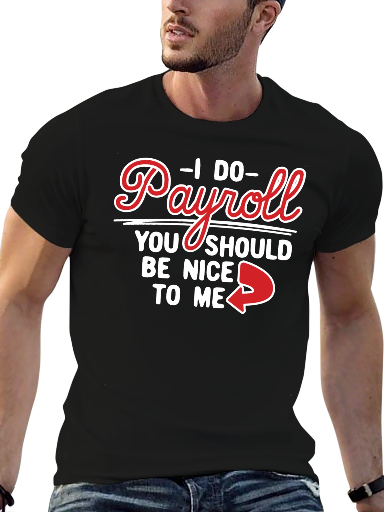 Camiseta Negra Humorística I Do Payroll
