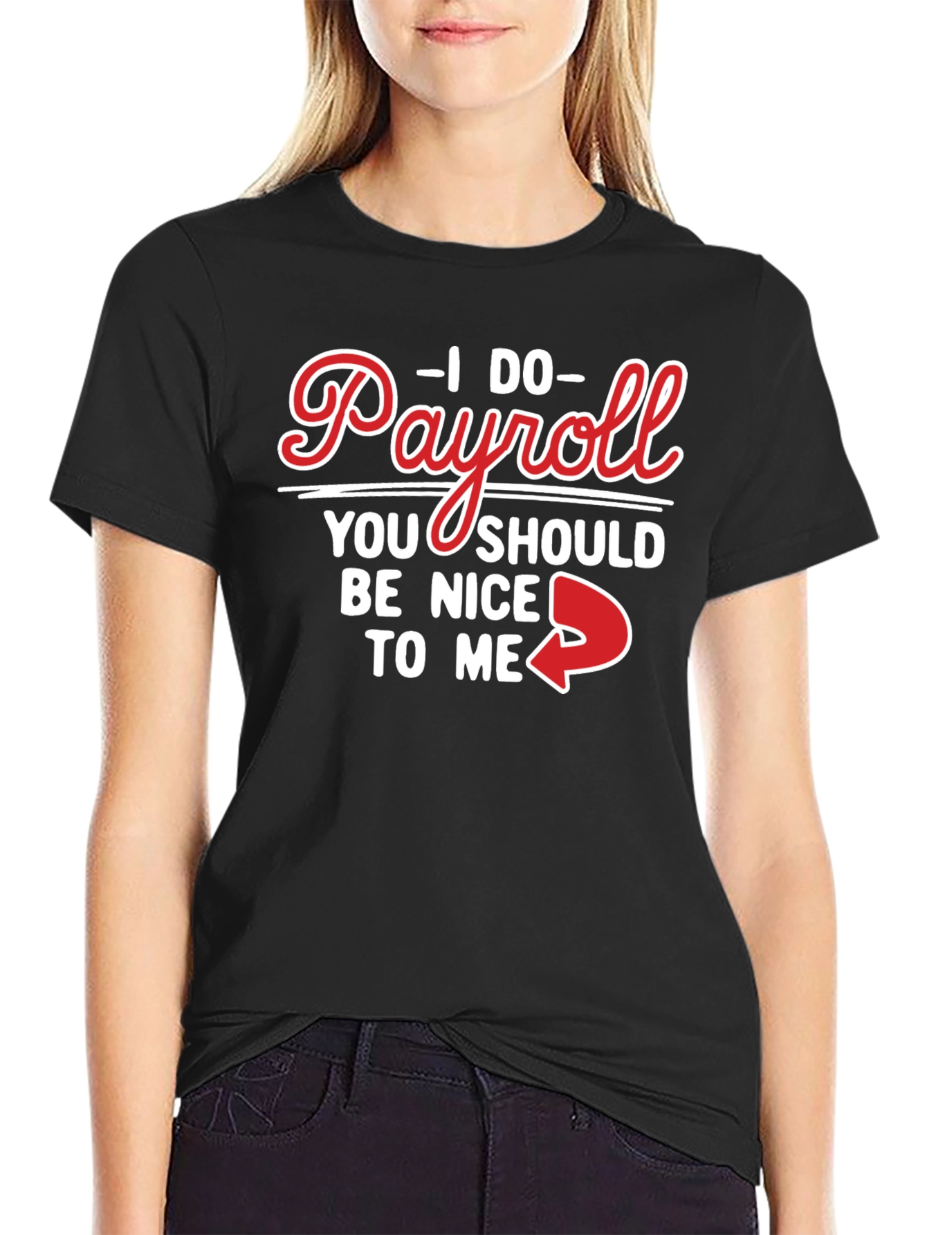 Camiseta Negra Humorística I Do Payroll