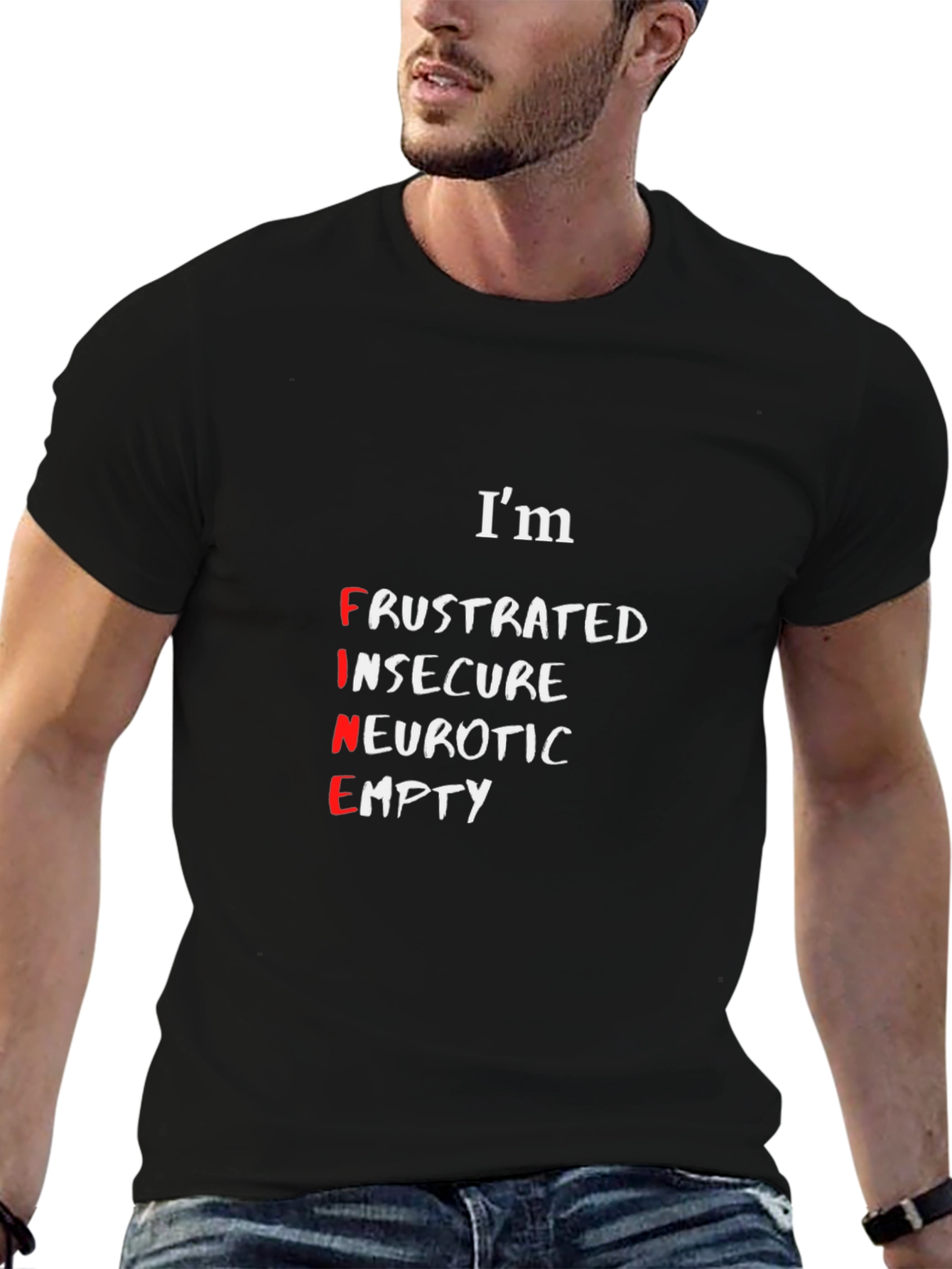 Camiseta Negra: Im FINE (Frustrado Inseguro Neurótico Vacío)