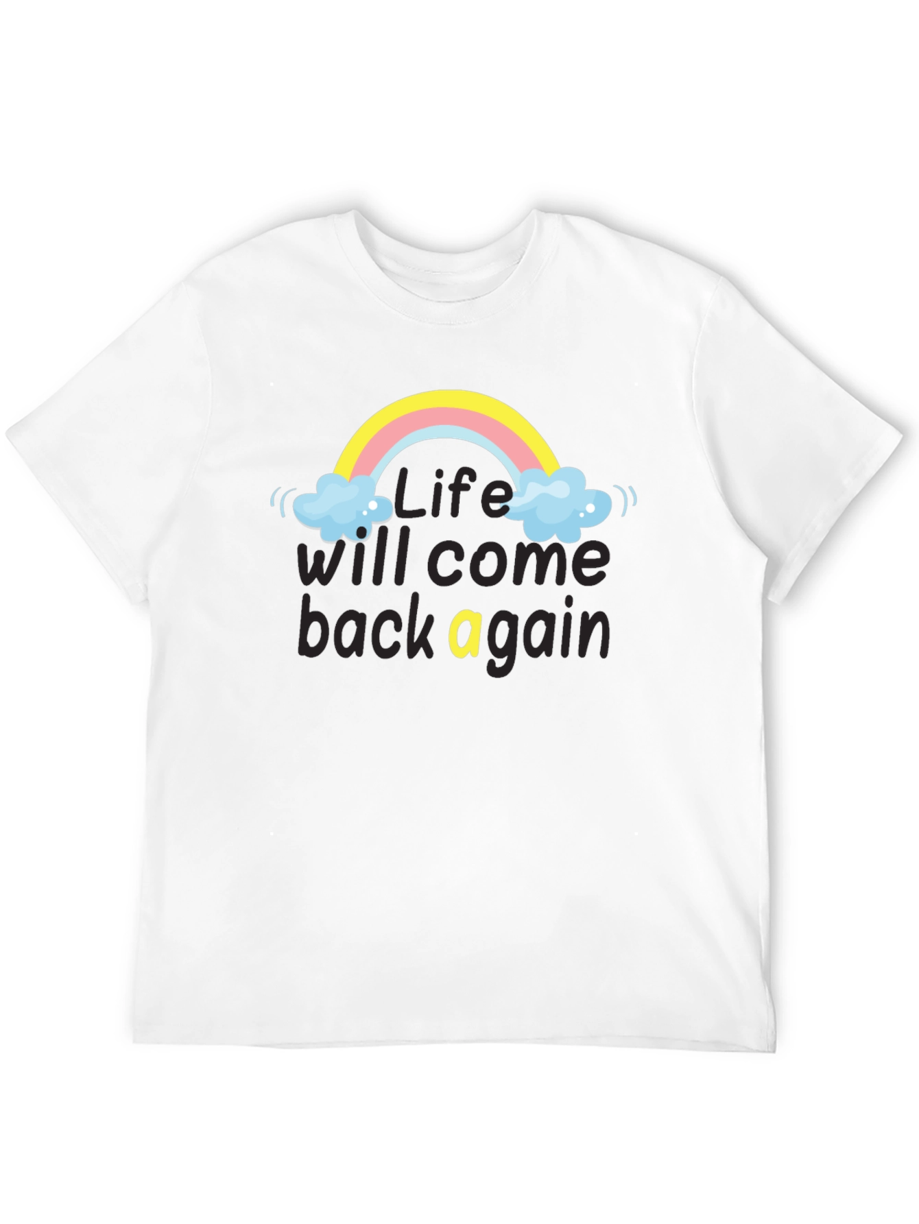 Camiseta Negra: Life Will Come Back Again
