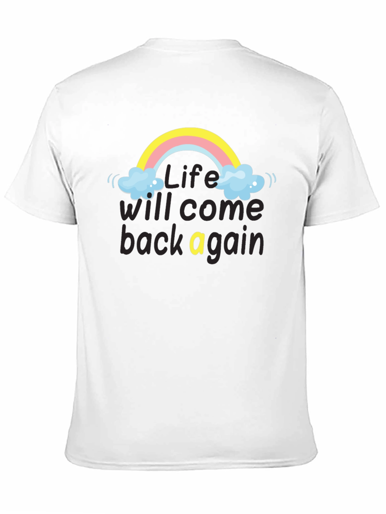 Camiseta Negra: Life Will Come Back Again