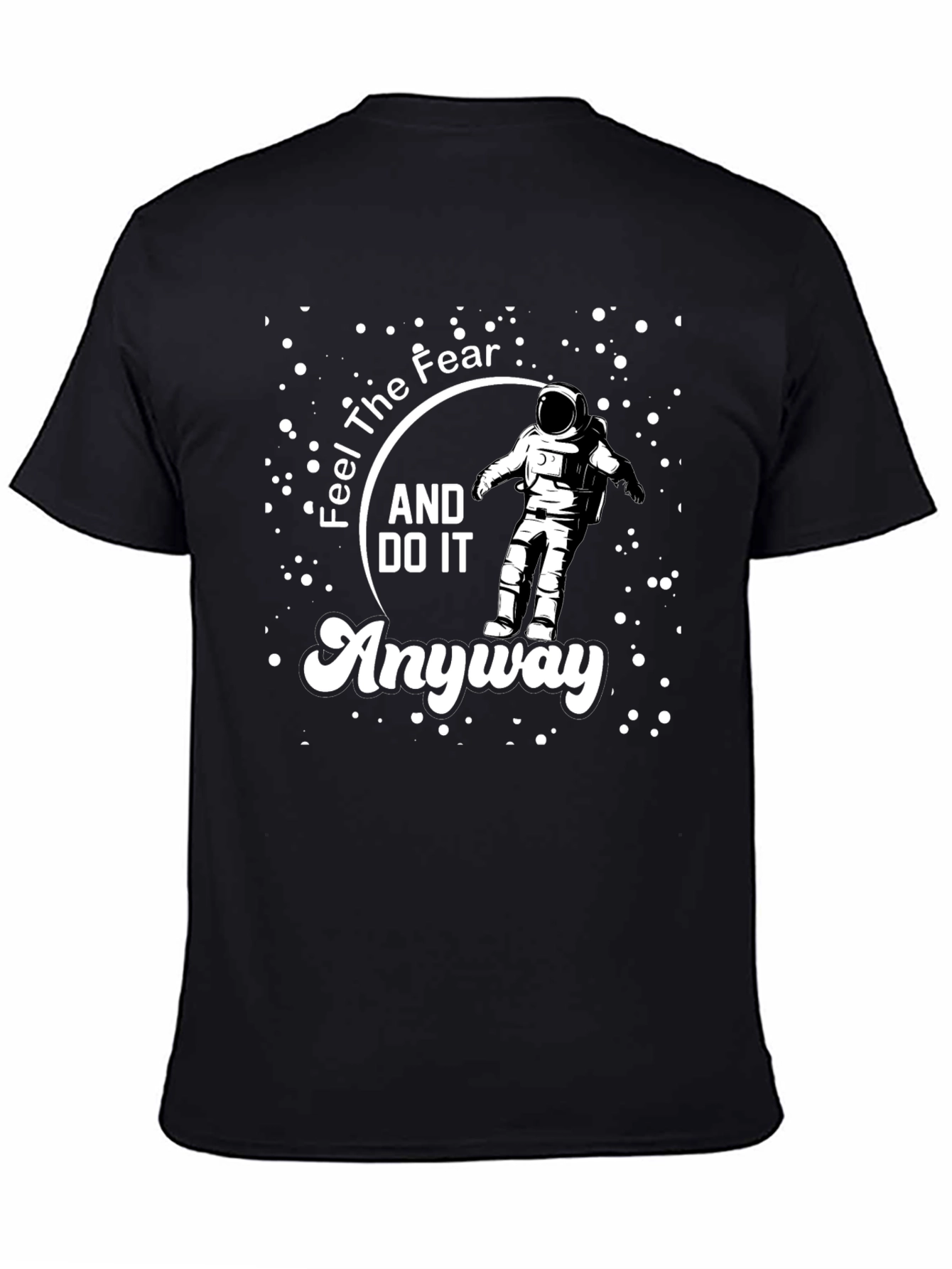 Camiseta Negra Astronauta: Siente el Miedo y Hazlo