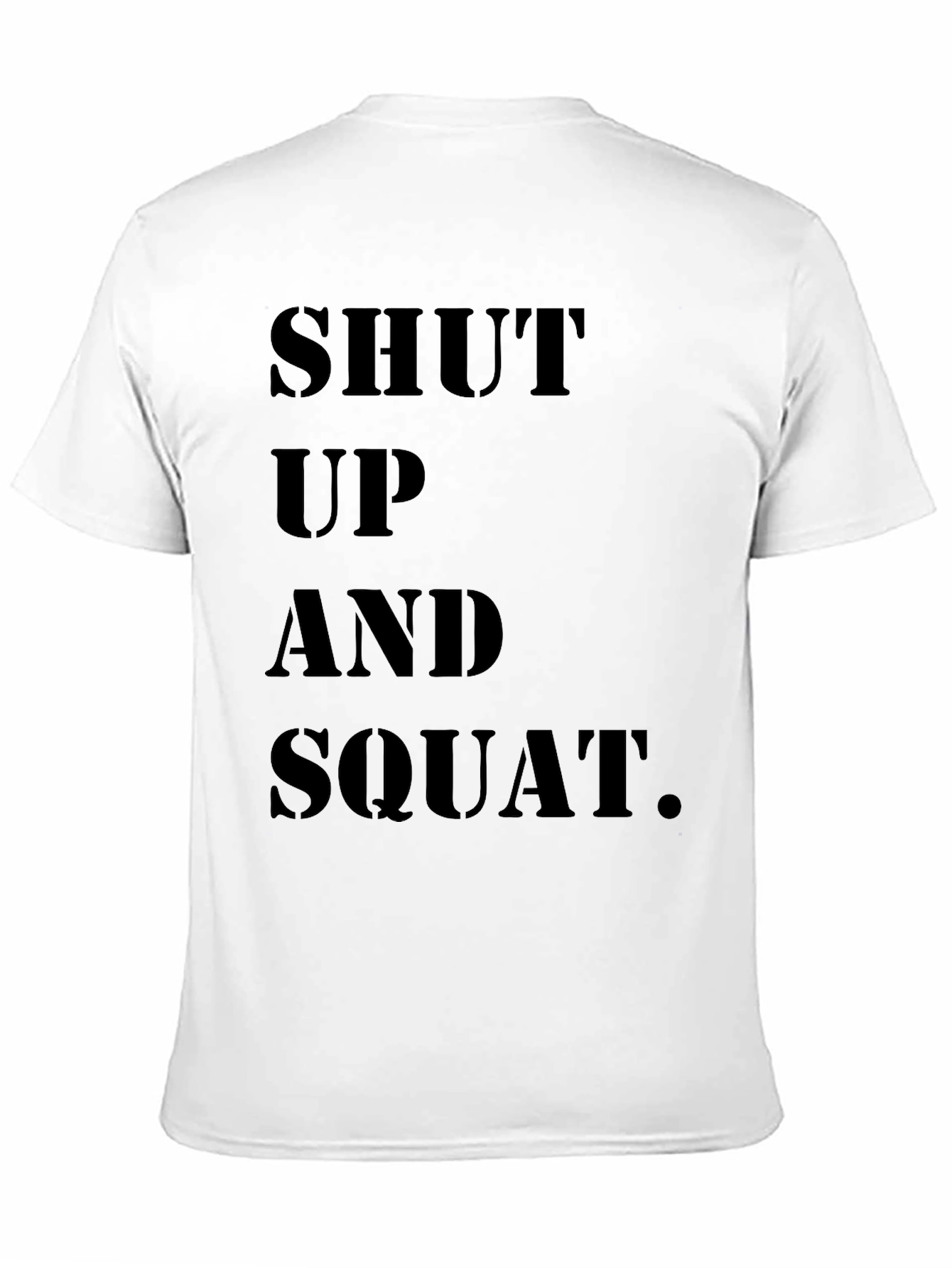 Camiseta Negra: Shut Up and Squat