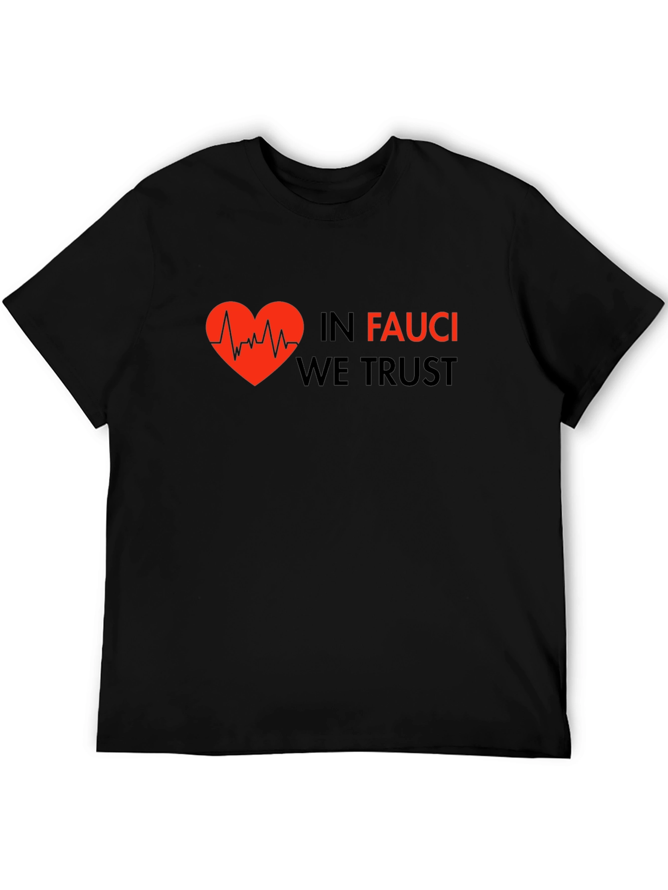 Camiseta Negra: In Fauci We Trust