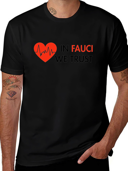Camiseta Negra: In Fauci We Trust
