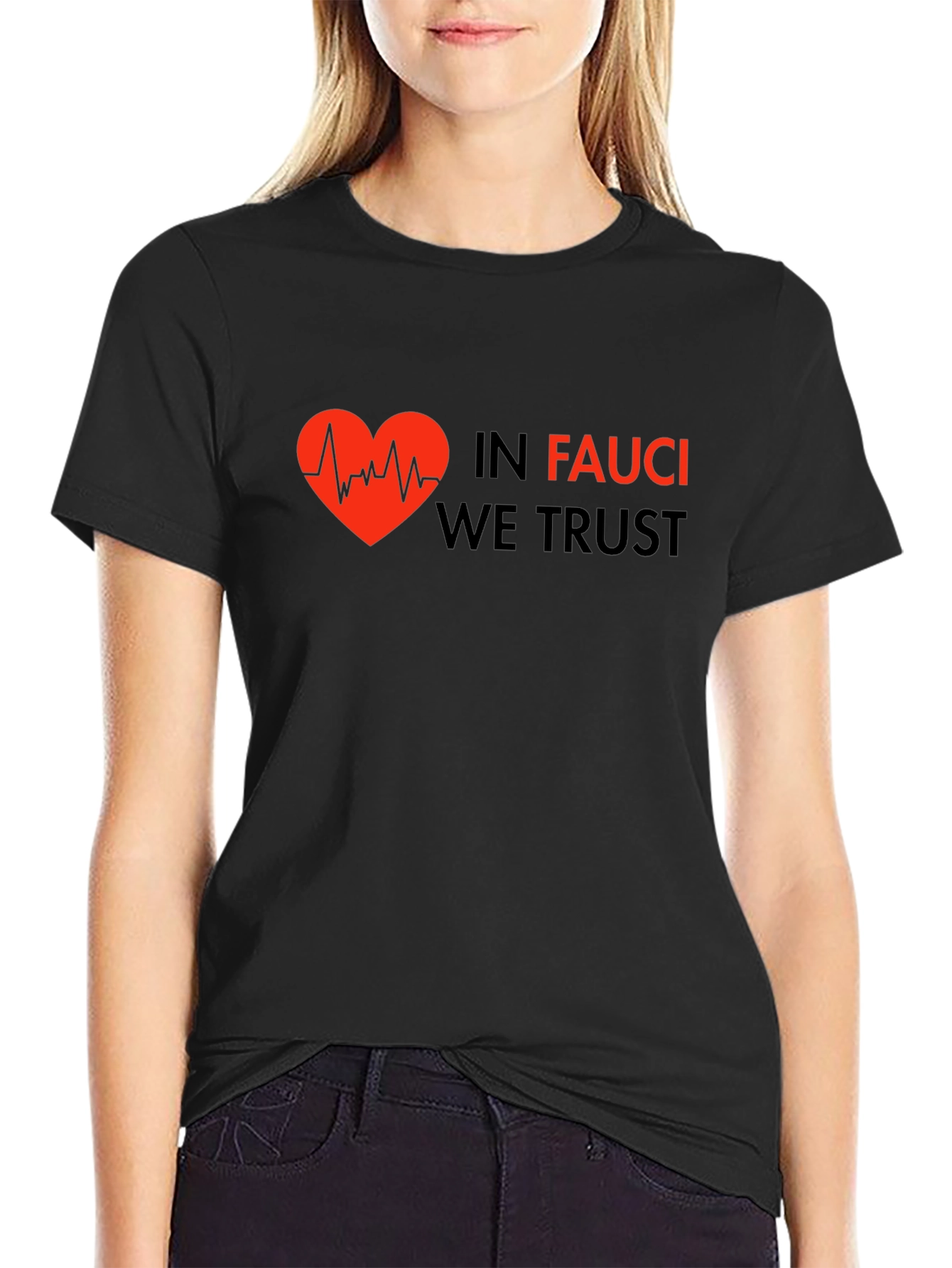 Camiseta Negra: In Fauci We Trust
