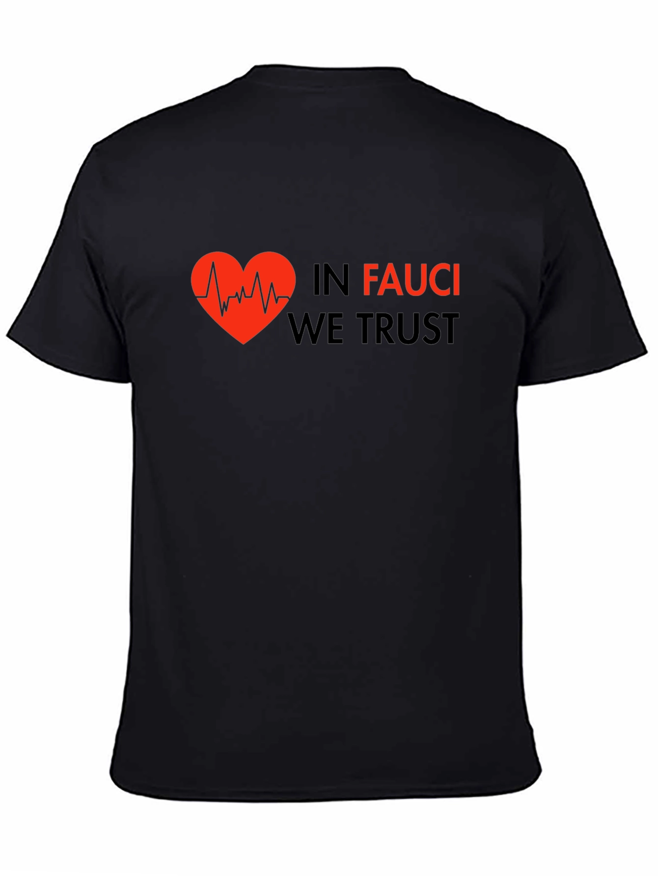 Camiseta Negra: In Fauci We Trust