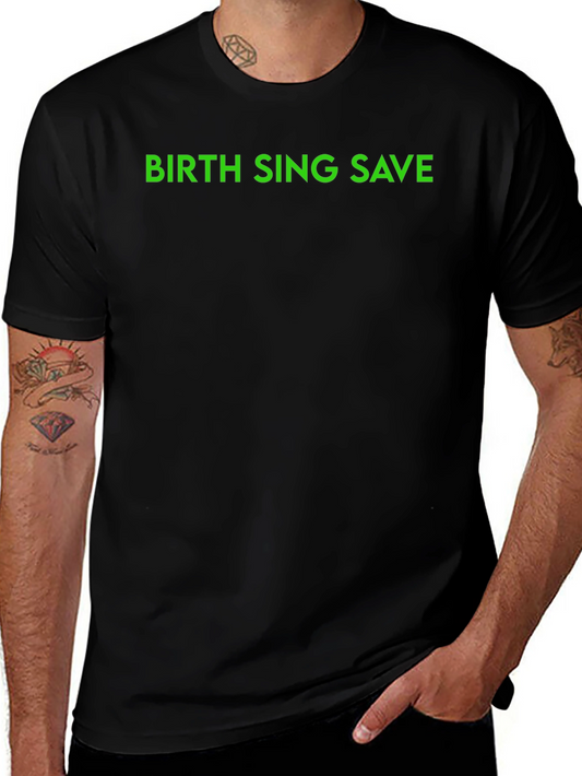 Camiseta Negra Birth Sing Save para Hombre