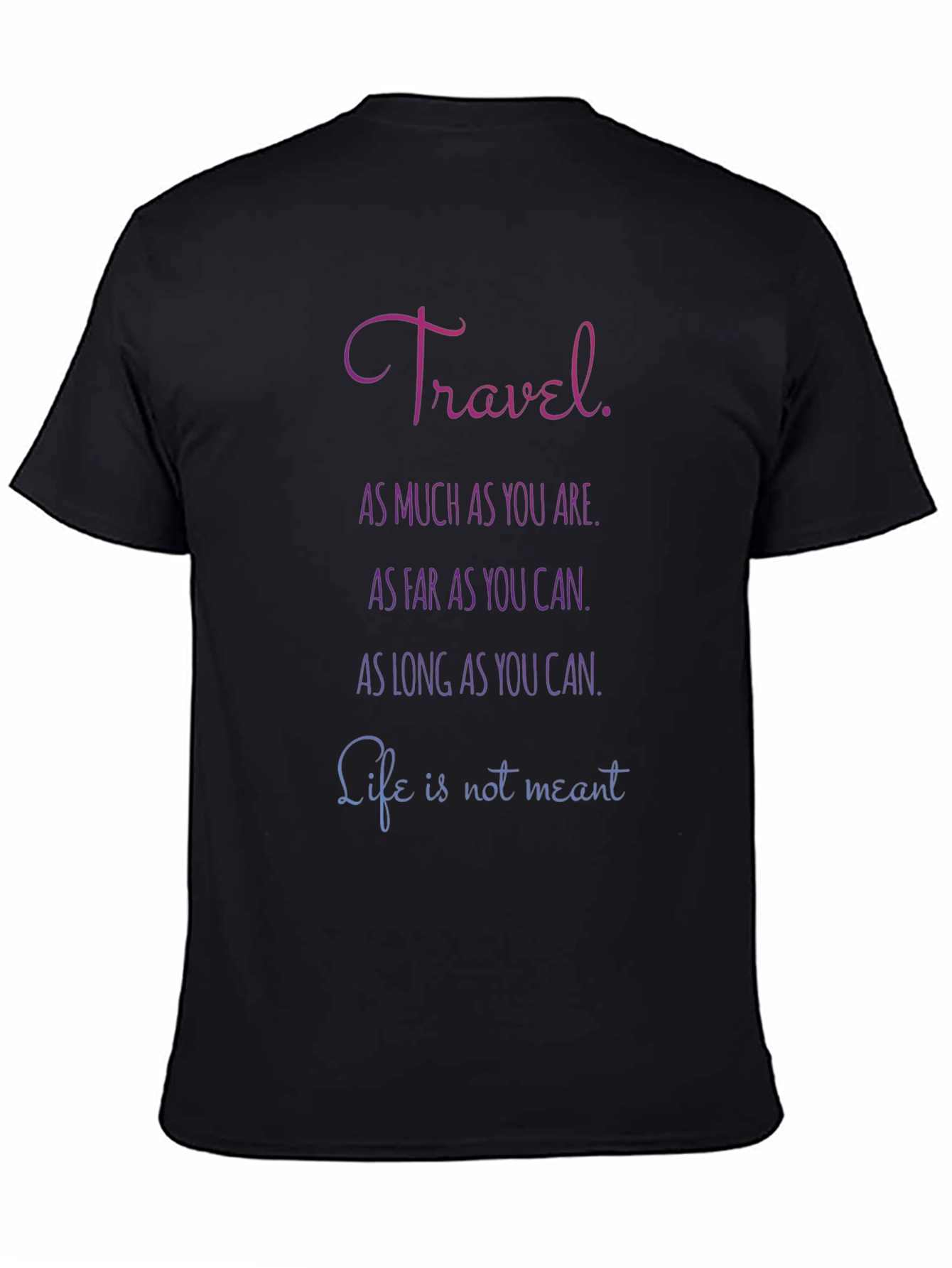 Camiseta Negra con Mensaje Inspirador de Viajes