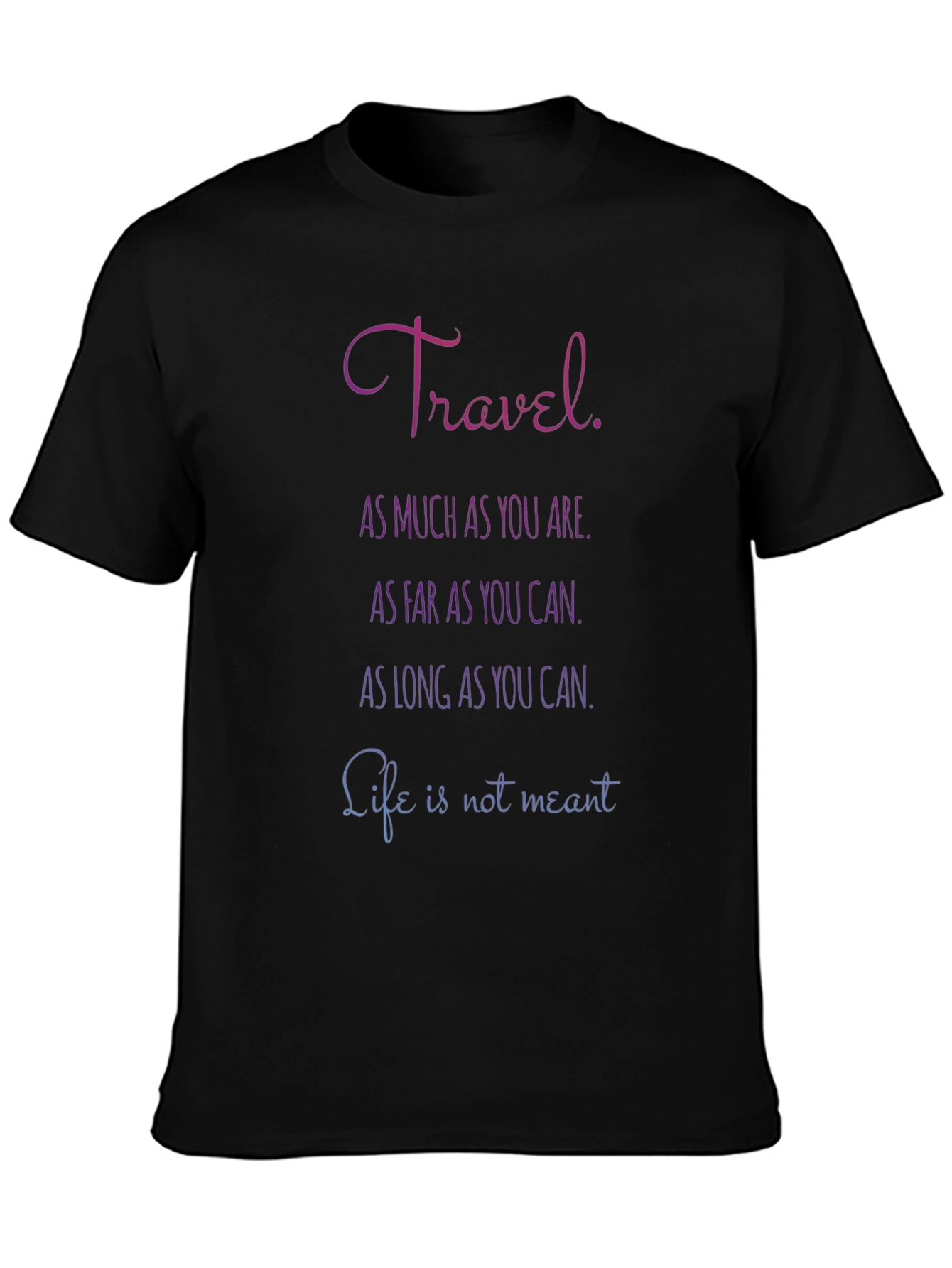 Camiseta Negra con Mensaje Inspirador de Viajes